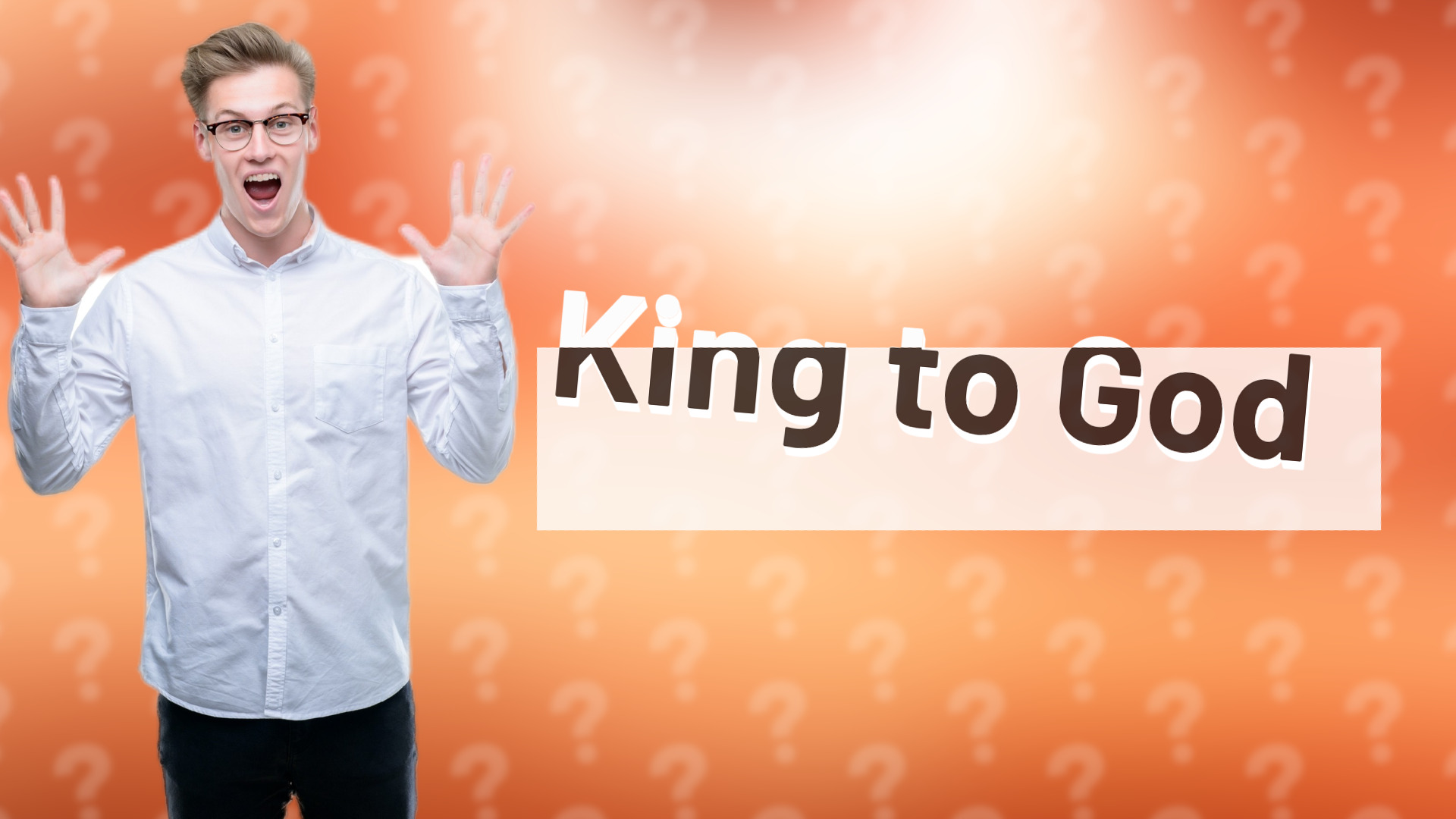 King to God