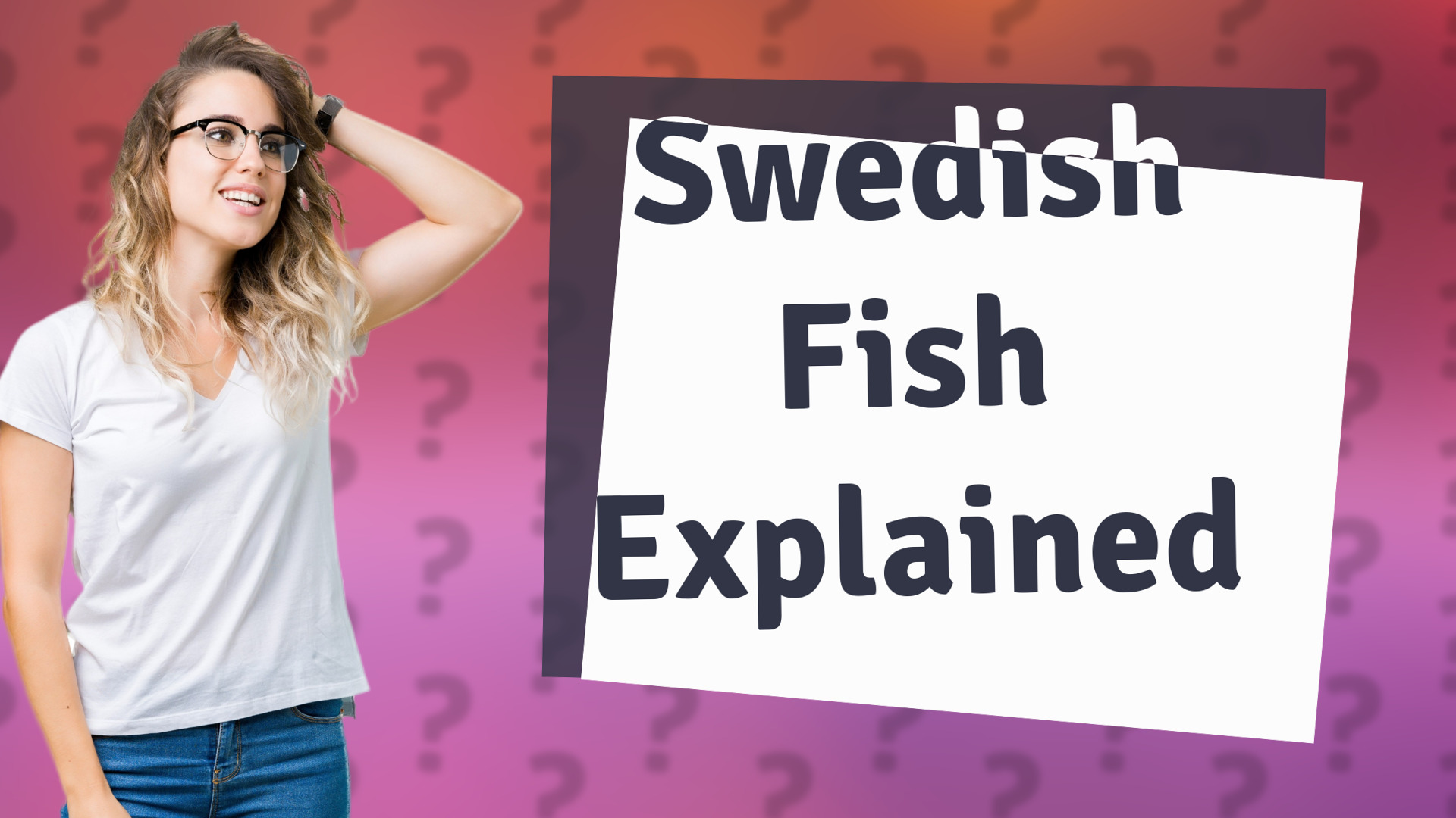 Swedish Fish Explained