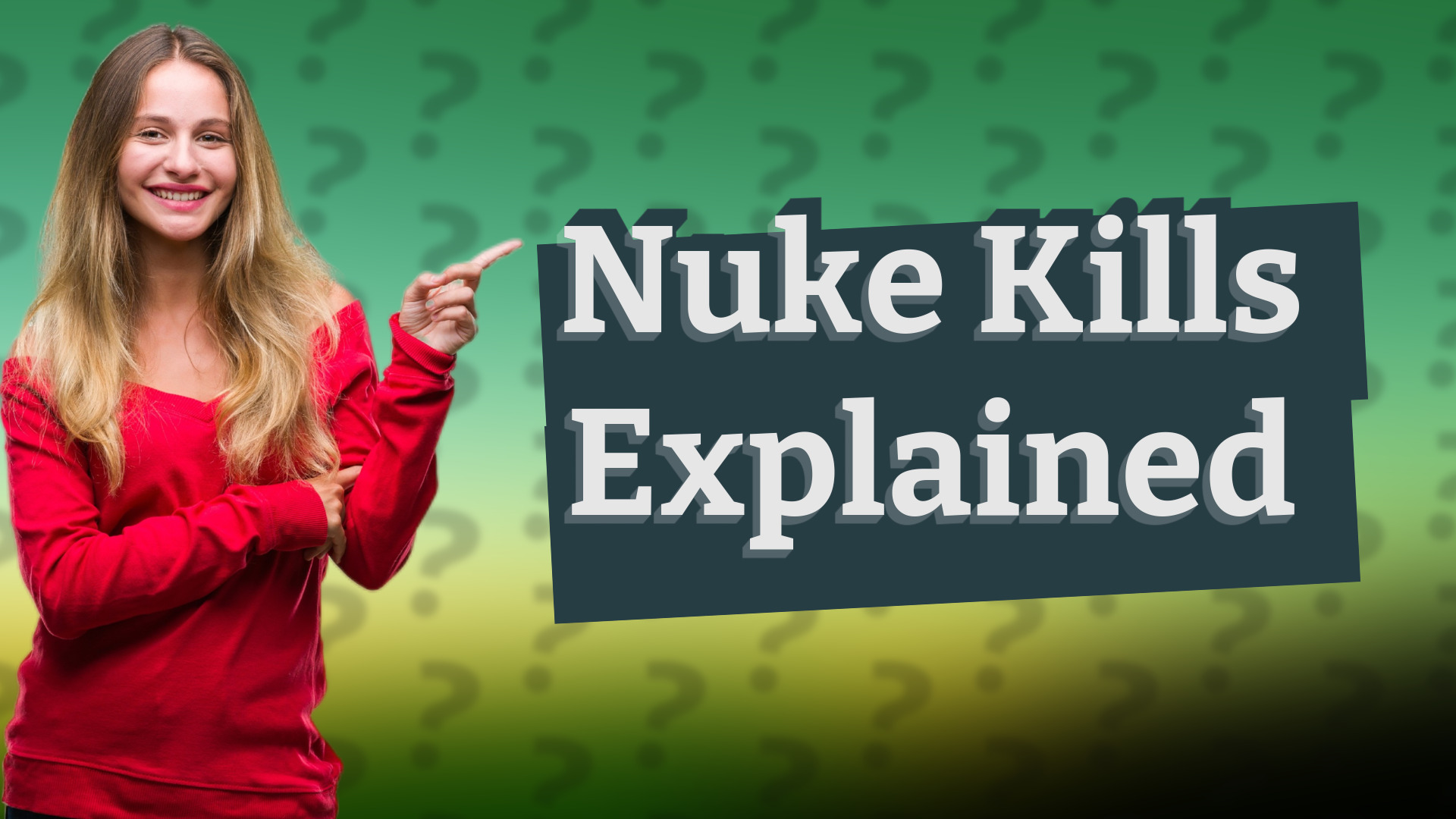 Nuke Kills Explained