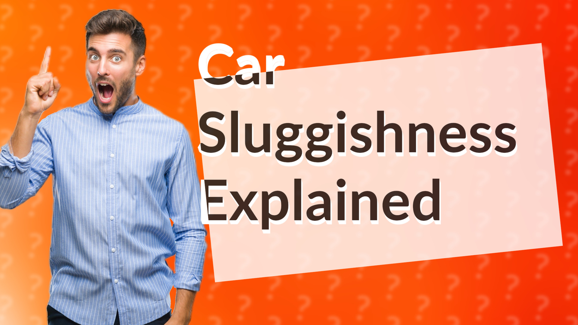Car Sluggishness Explained
