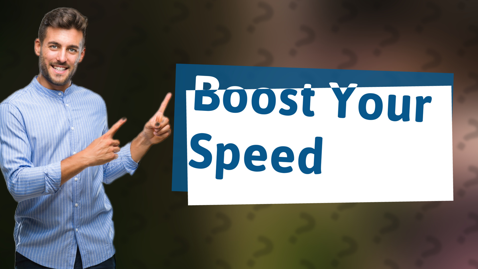 Boost Your Speed