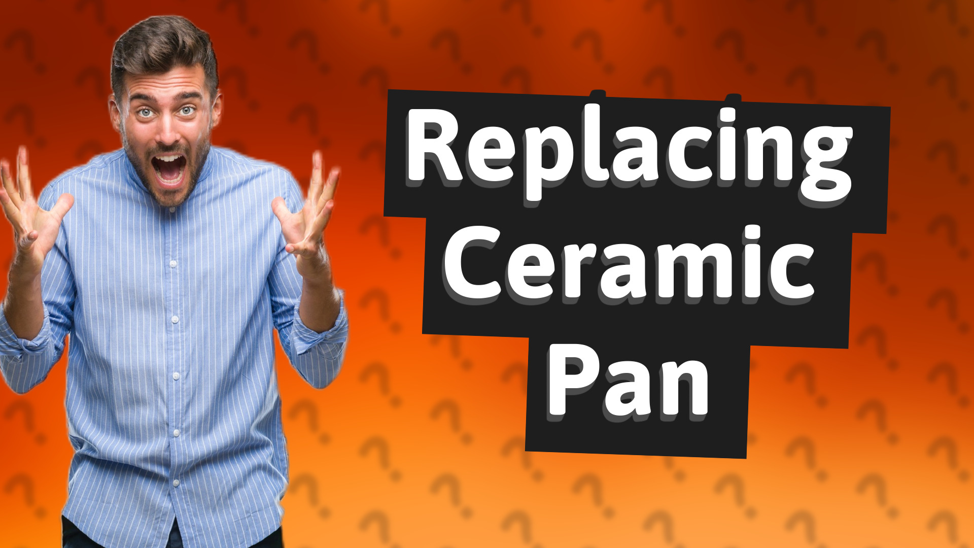 Replacing Ceramic Pan