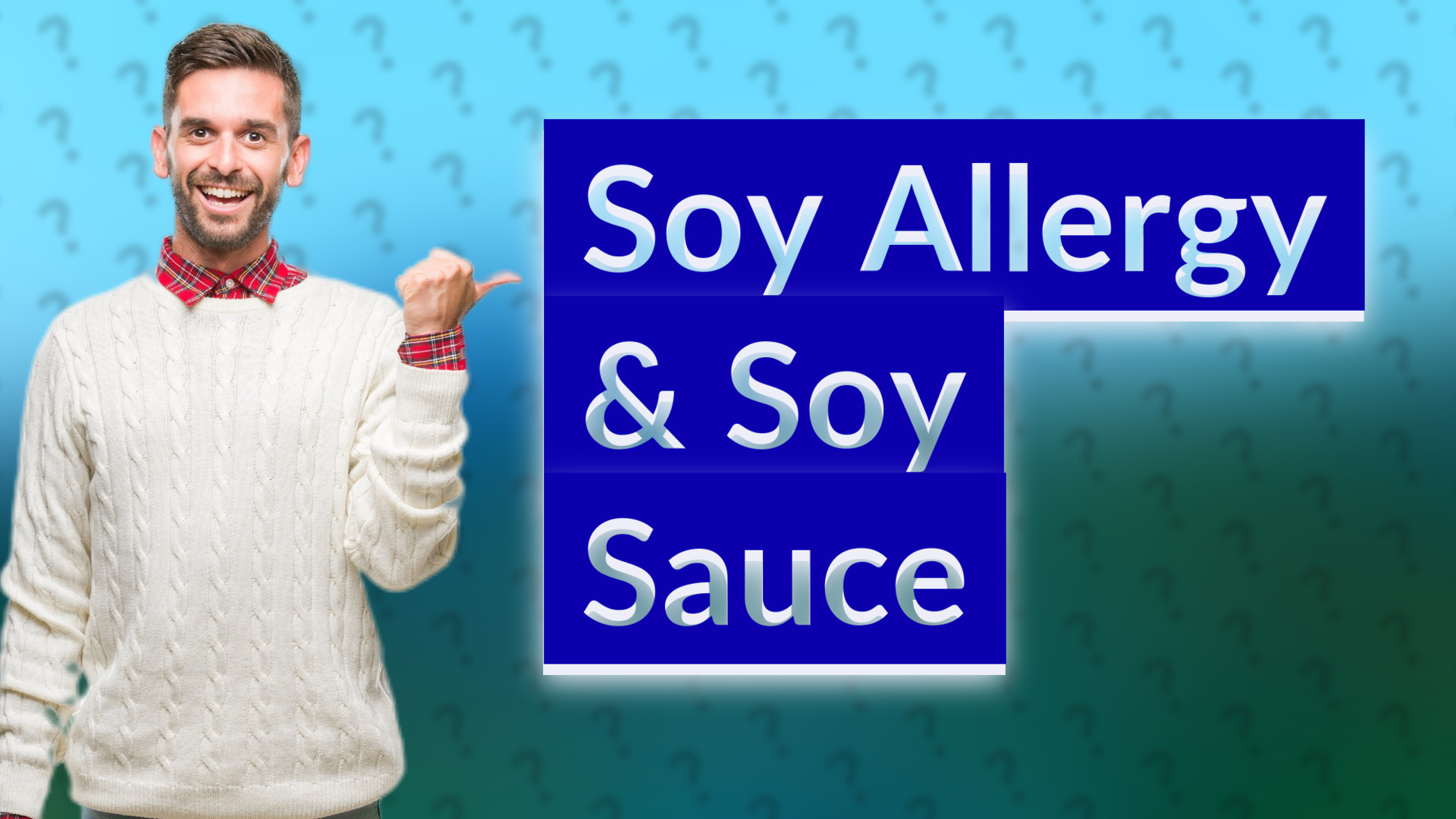 Soy Allergy & Soy Sauce