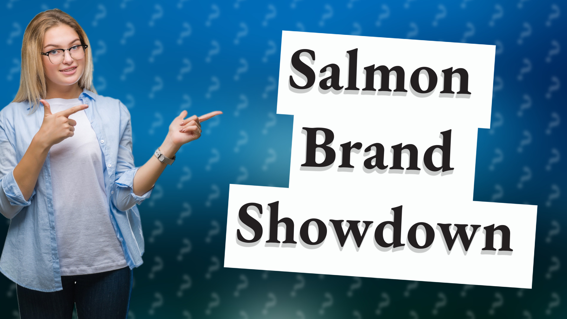Salmon Brand Showdown