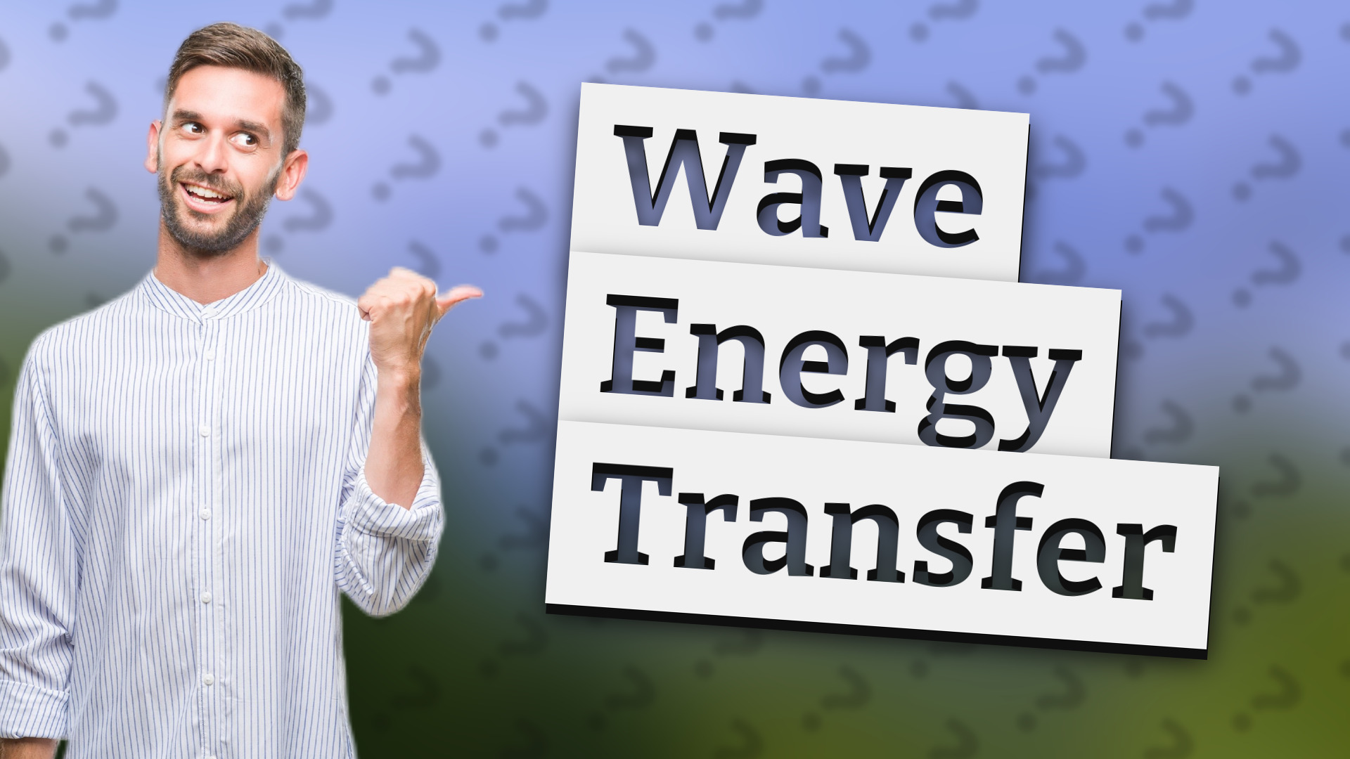 Wave Energy Transfer