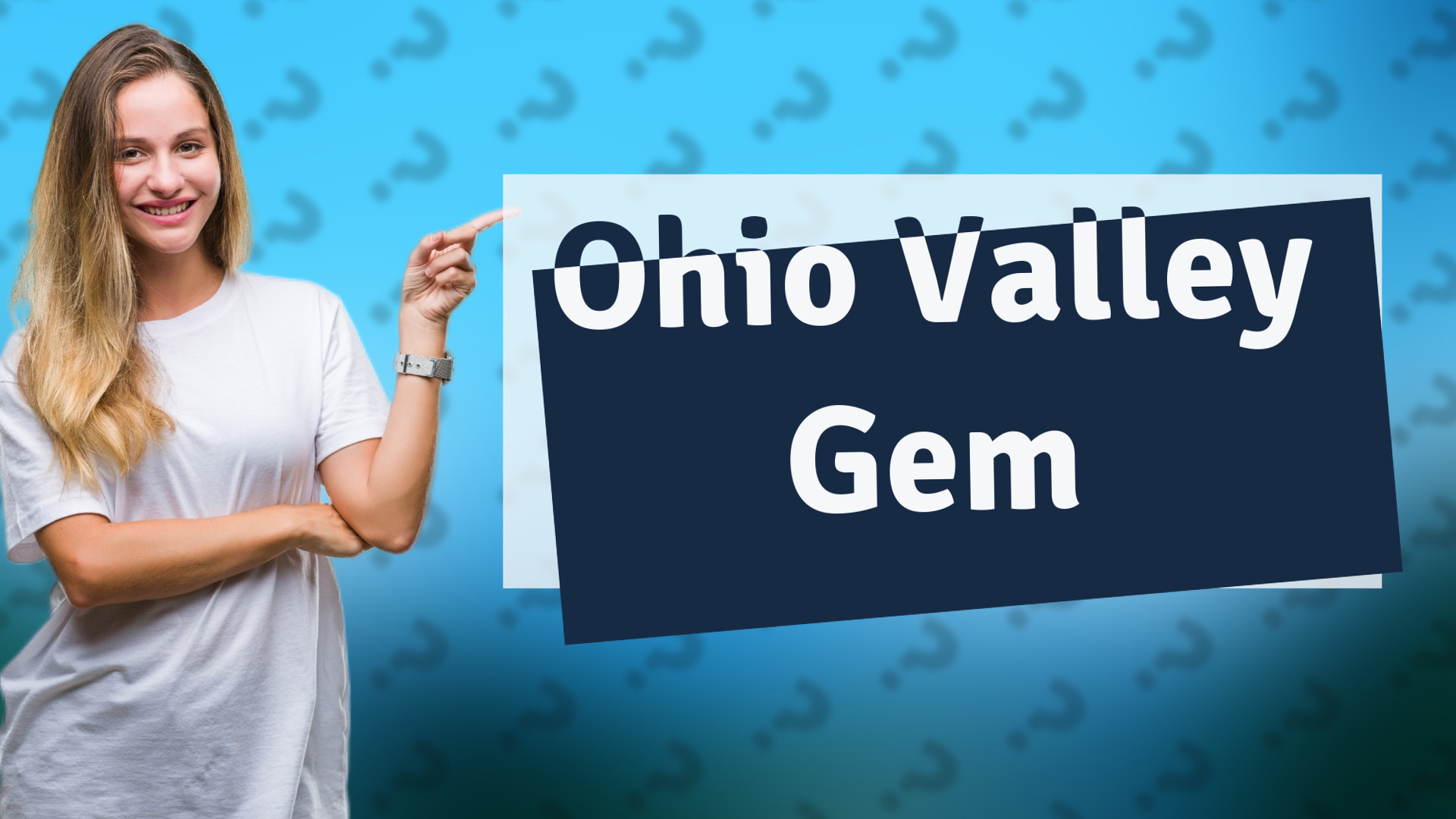 Ohio Valley Gem