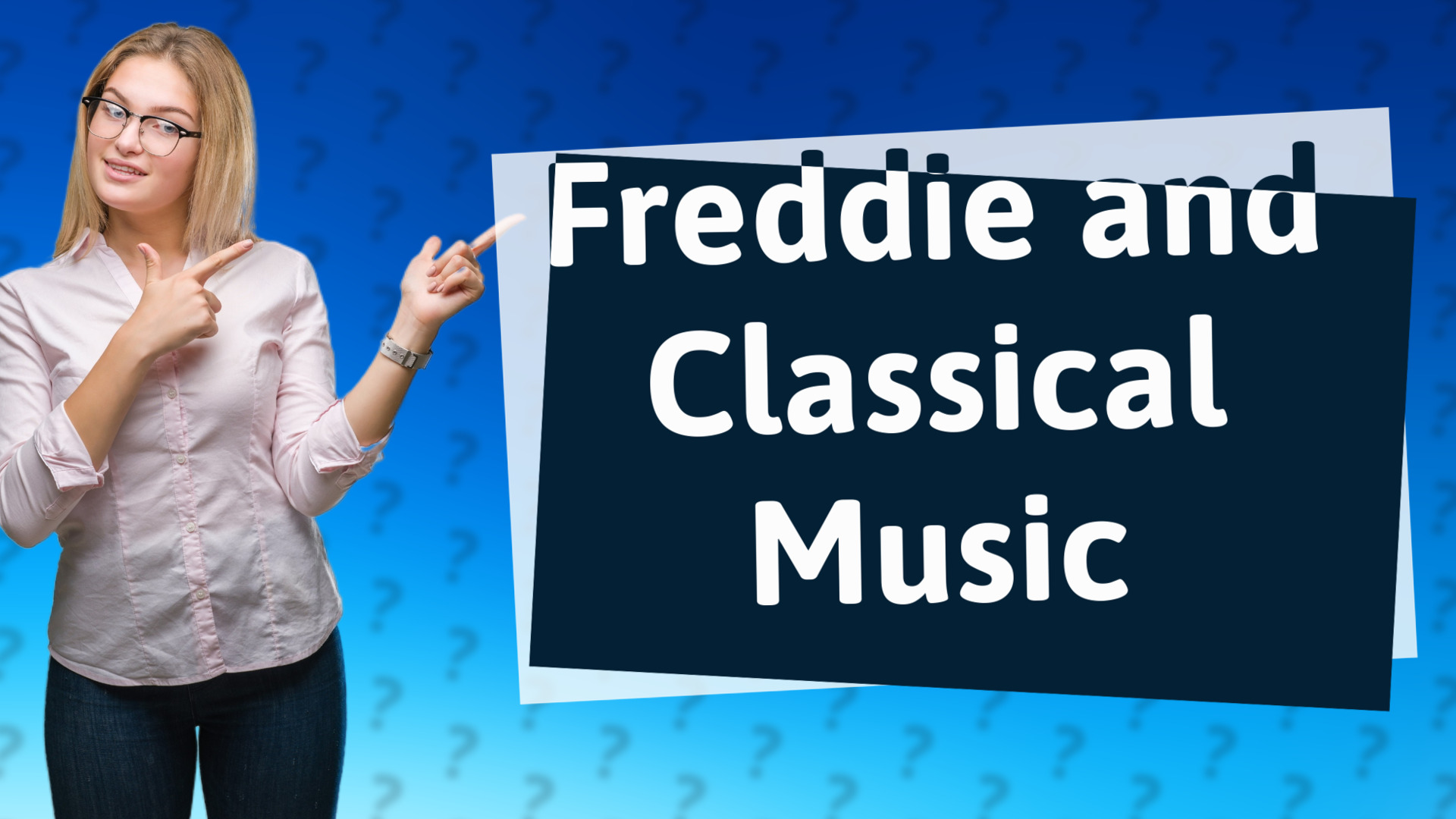 Freddie and Classical Music