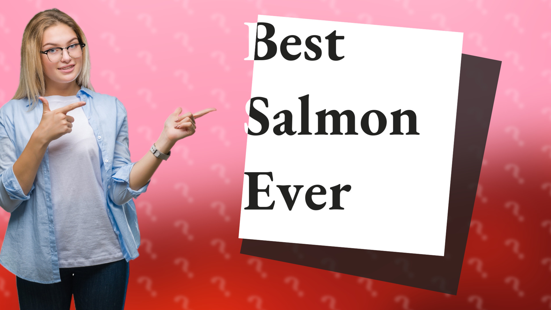 Best Salmon Ever