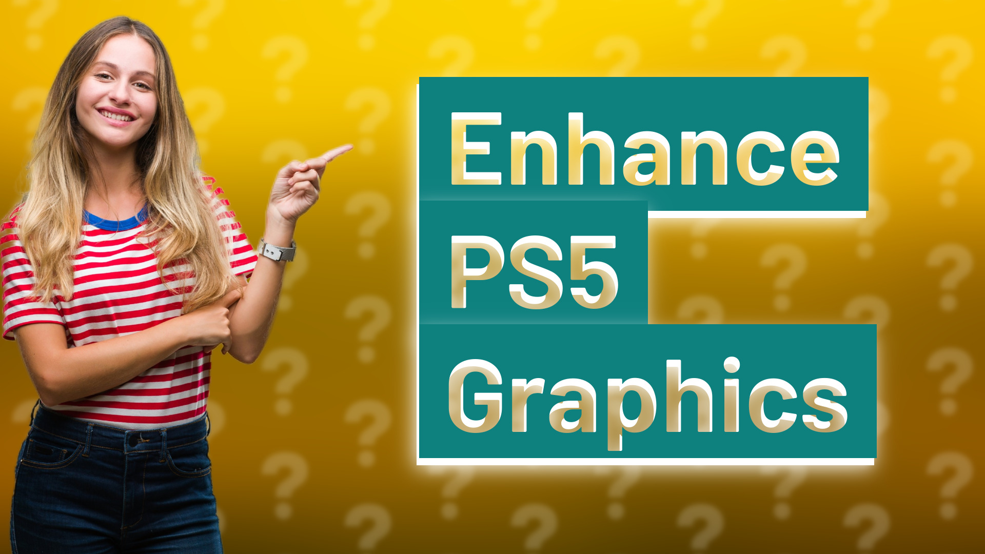 Enhance PS5 Graphics