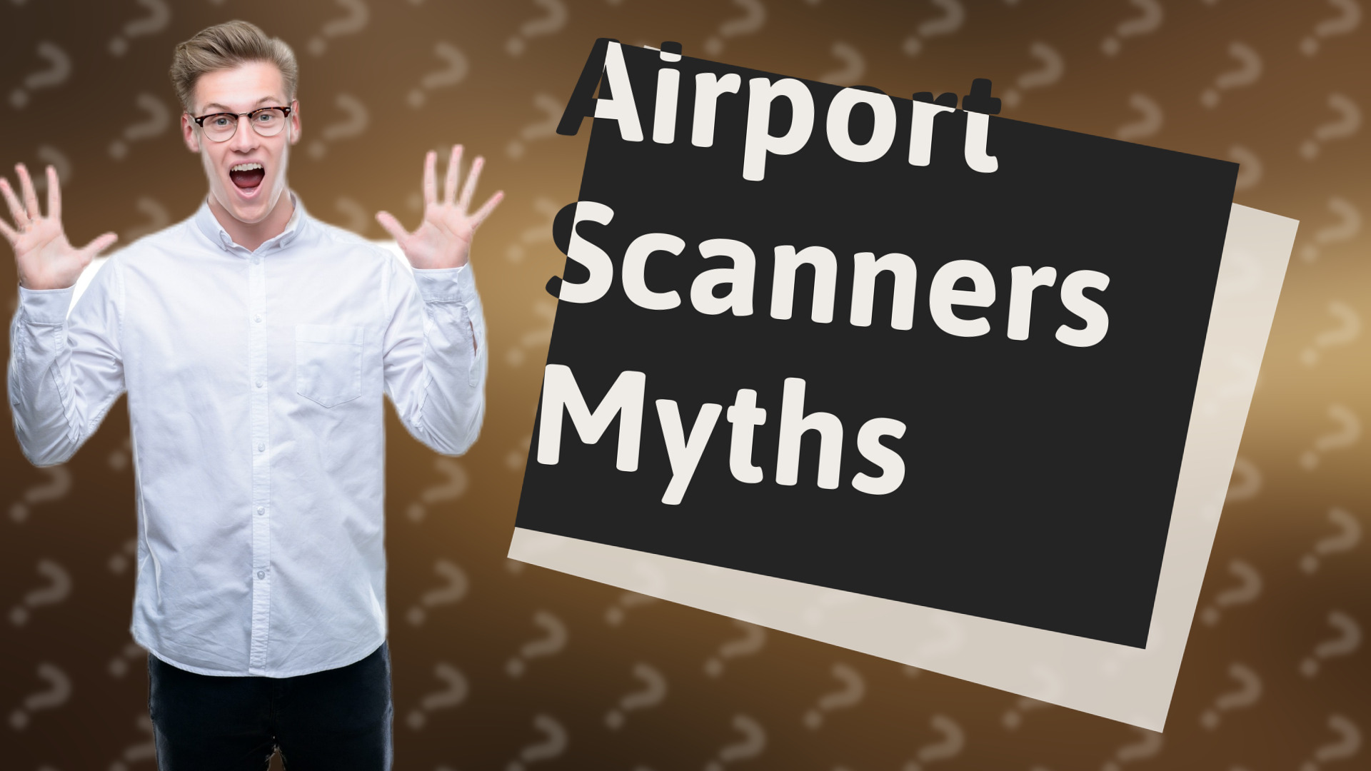 Airport Scanners Myths