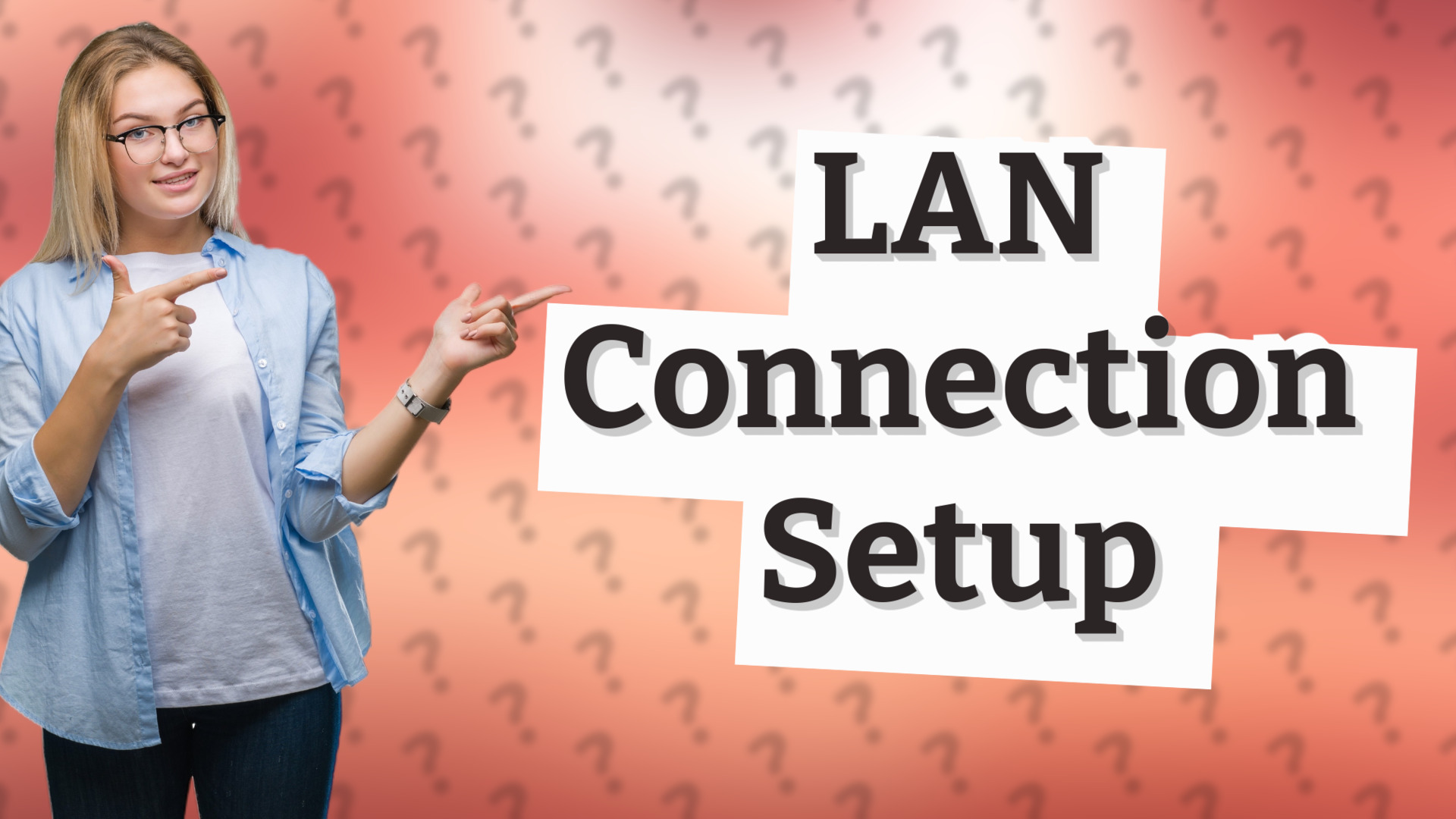LAN Connection Setup