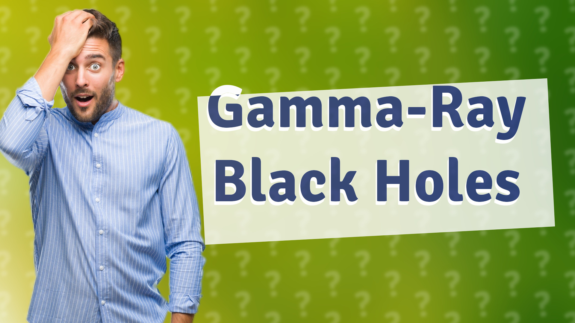 Gamma-Ray Black Holes