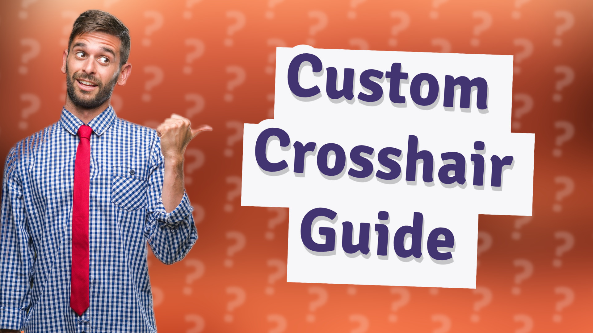 Custom Crosshair Guide