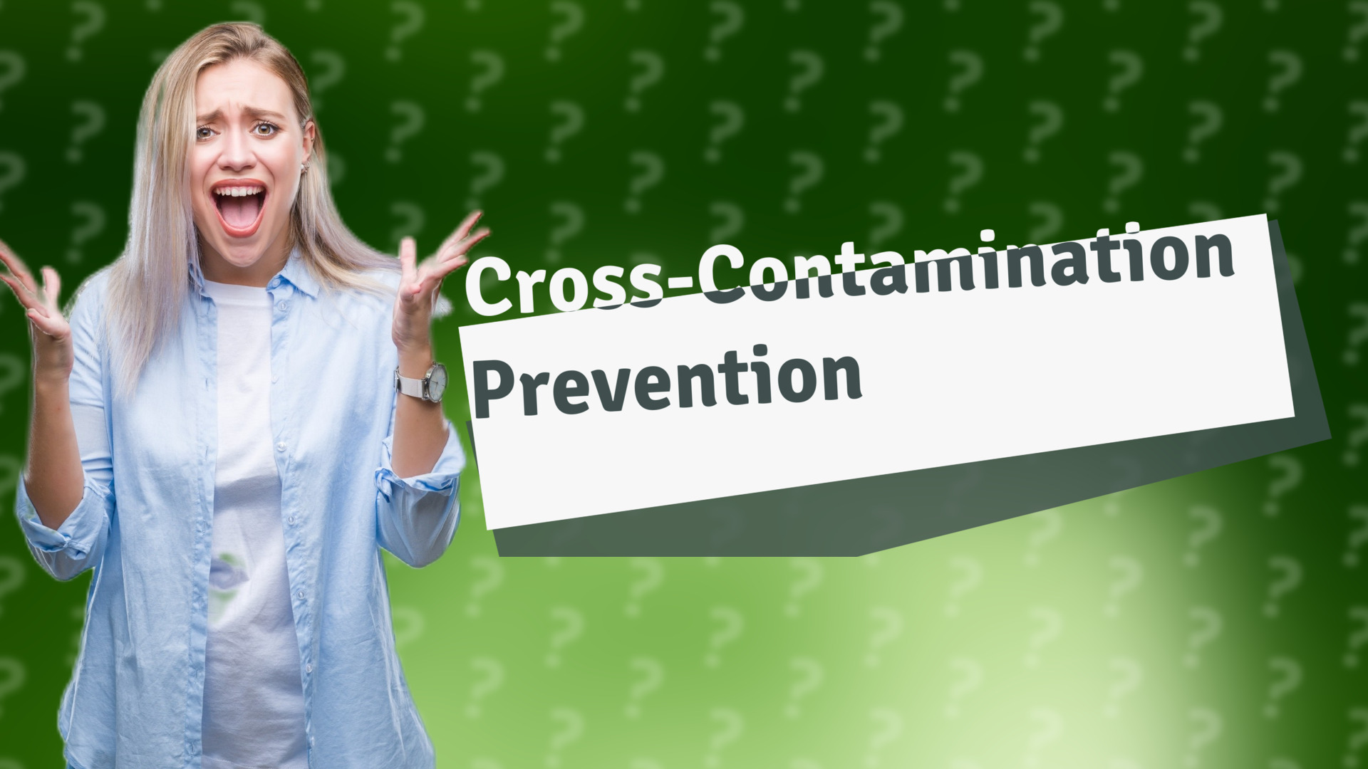 Cross-Contamination Prevention