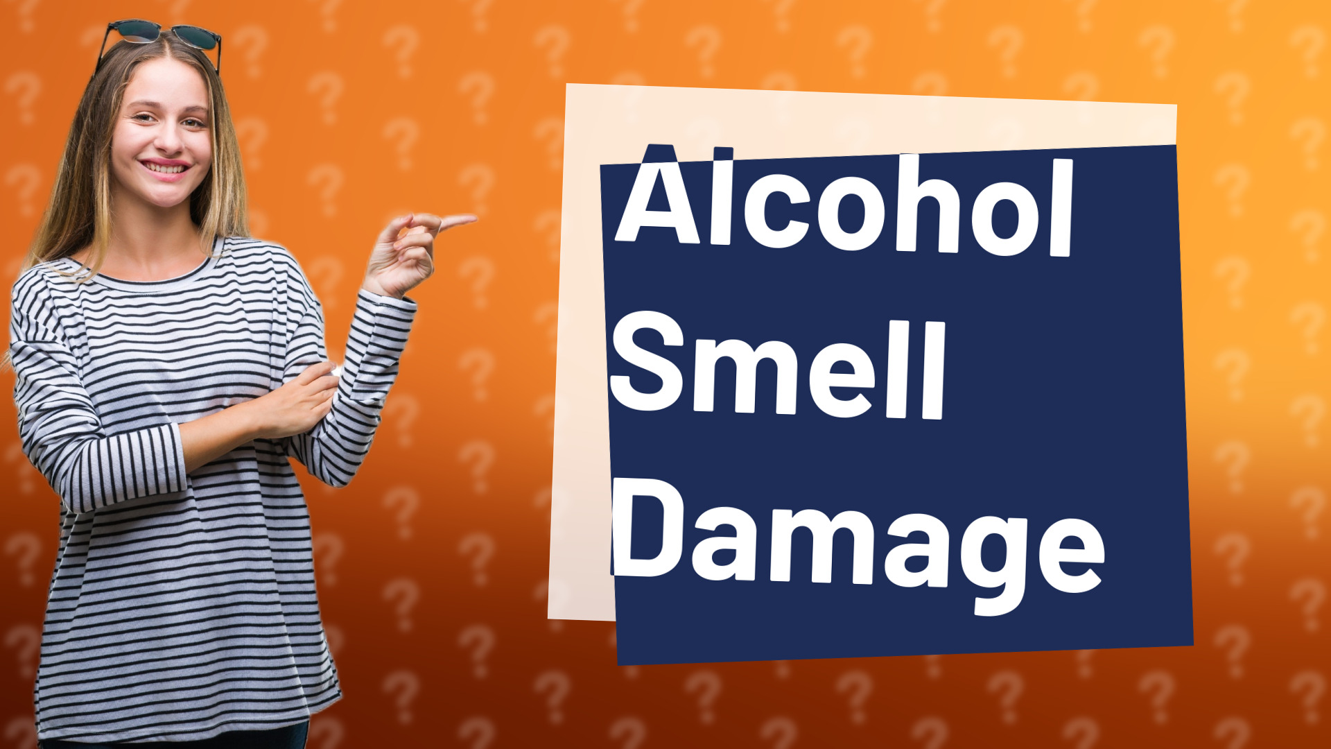 Alcohol Smell Damage