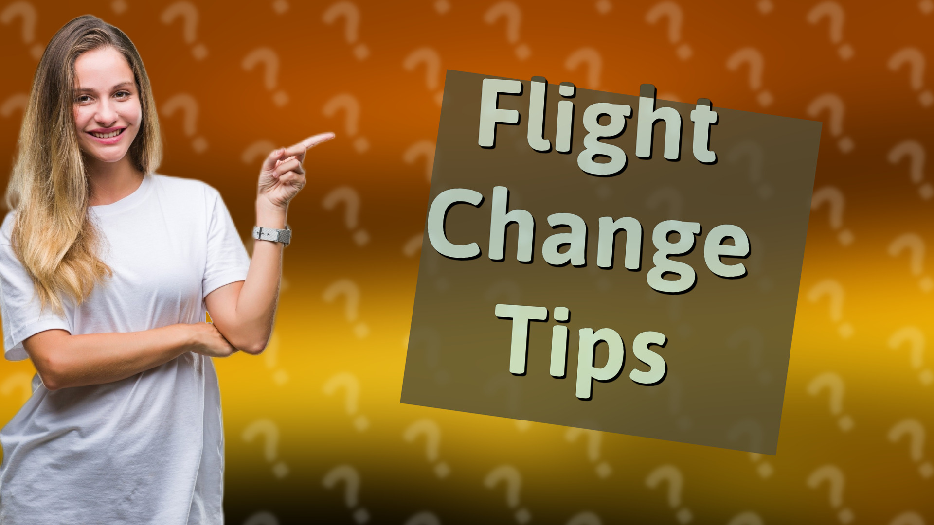 Flight Change Tips
