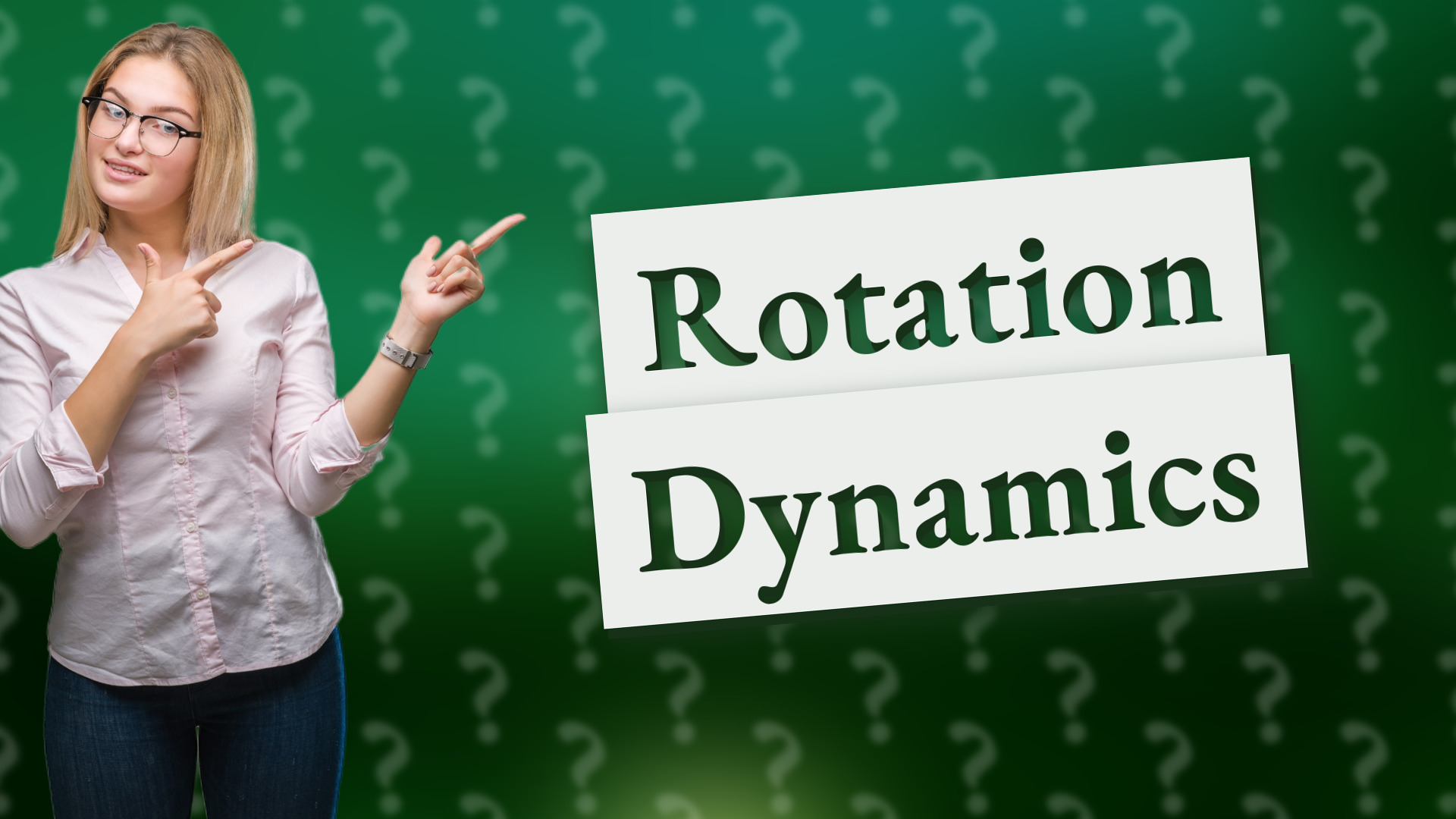 Rotation Dynamics