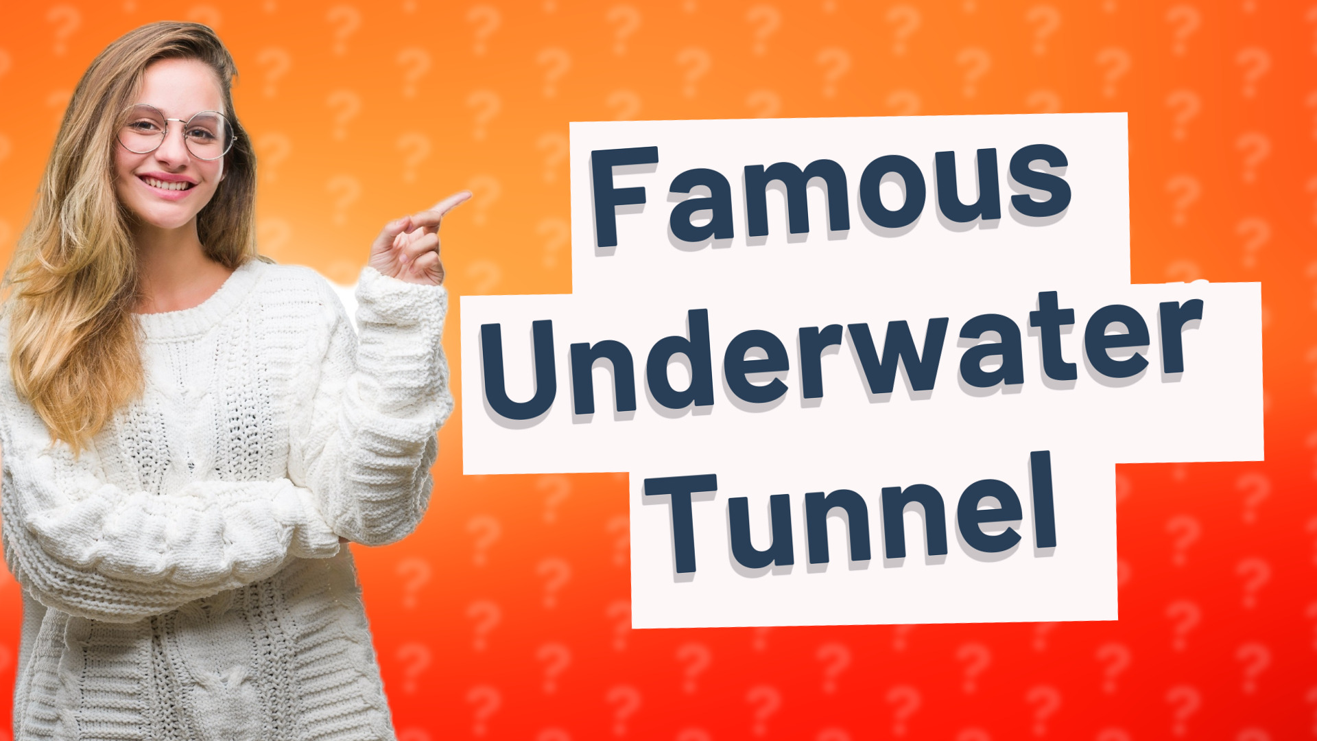 Famous Underwater Tunnel