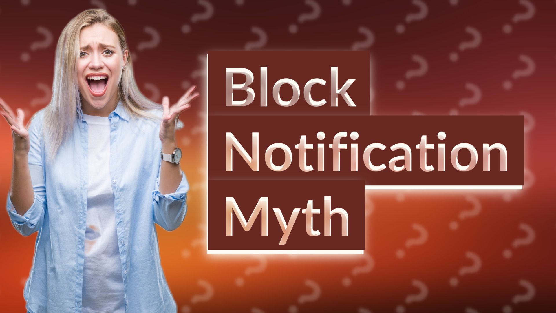 Block Notification Myth
