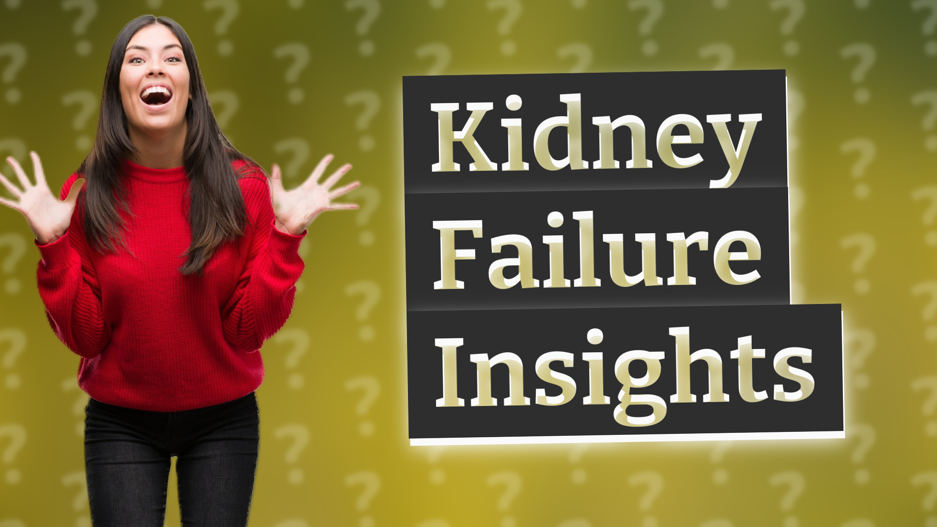 Kidney Failure Insights