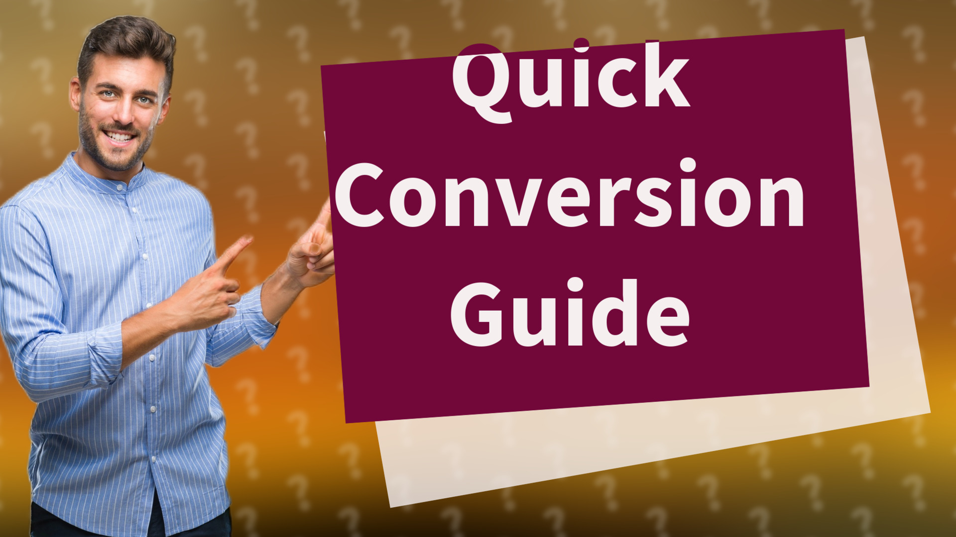 Quick Conversion Guide