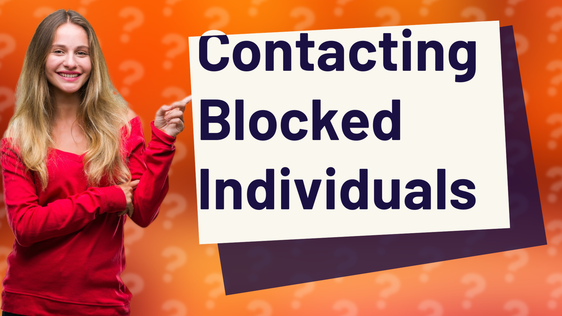 Contacting Blocked Individuals