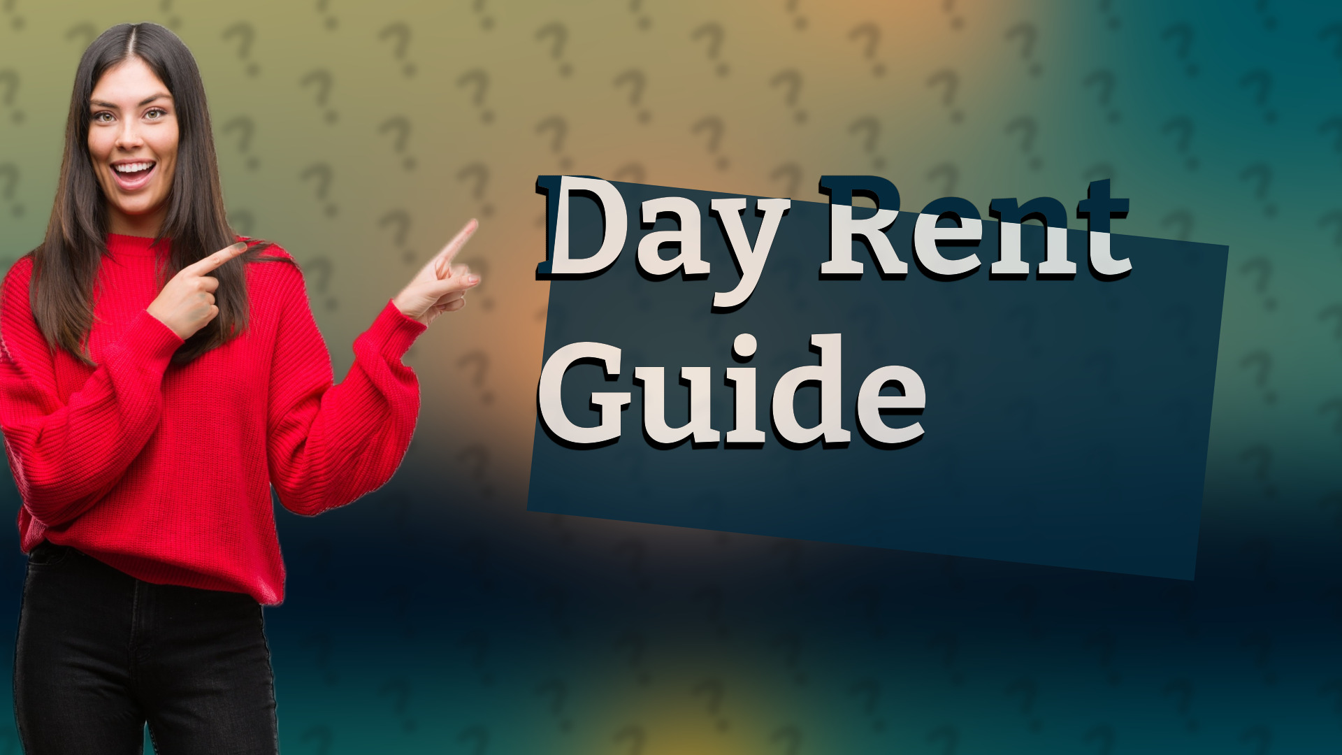Day Rent Guide