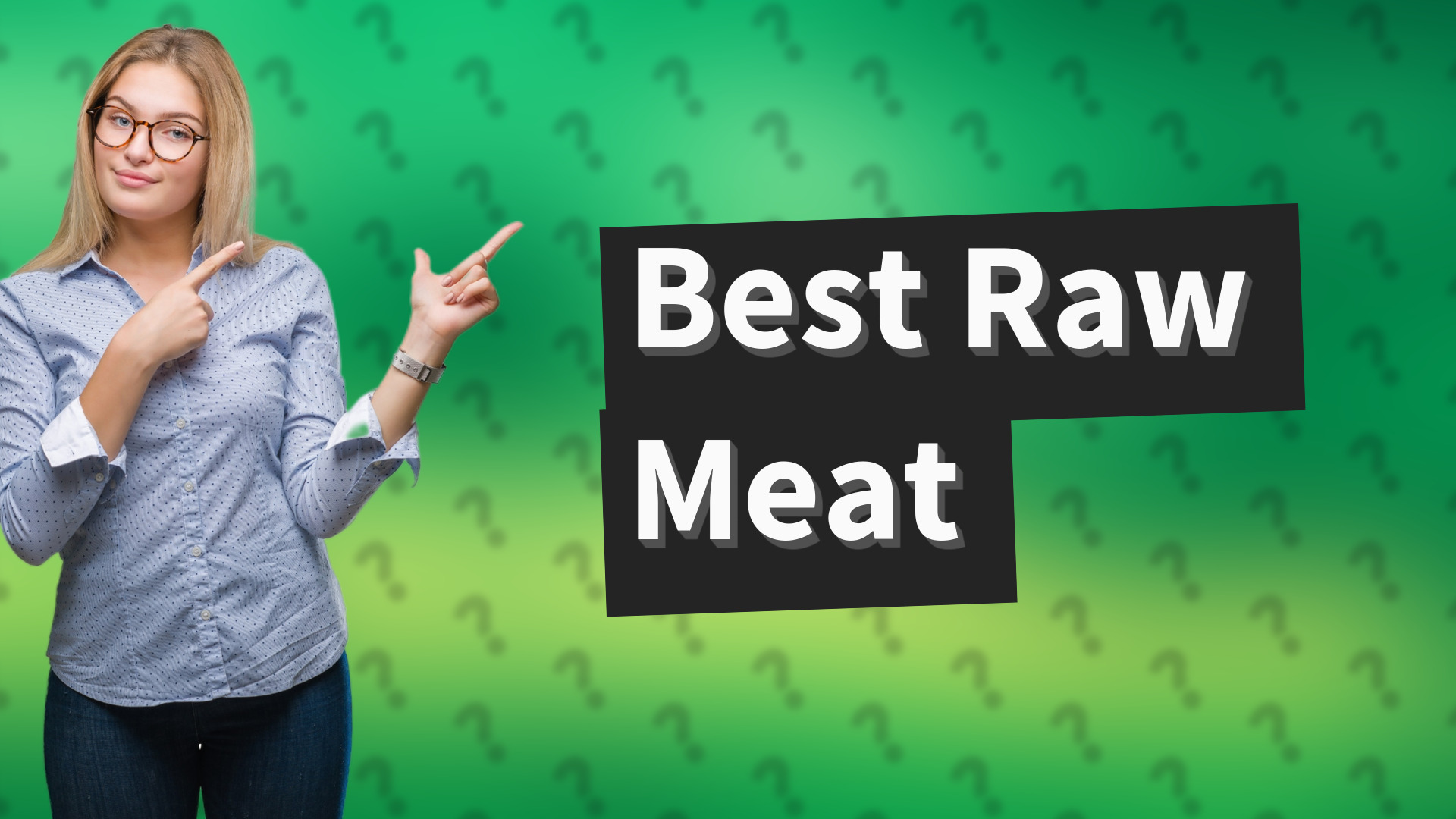 Best Raw Meat