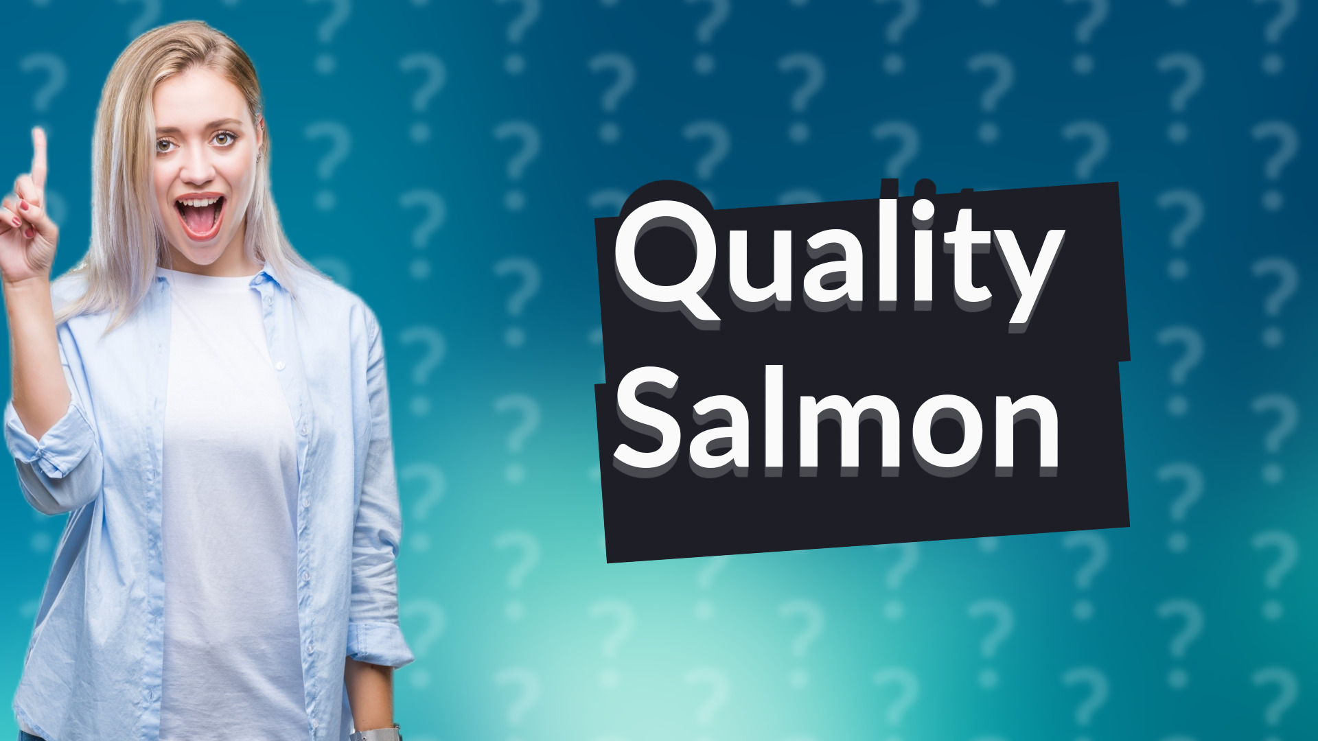 Quality Salmon