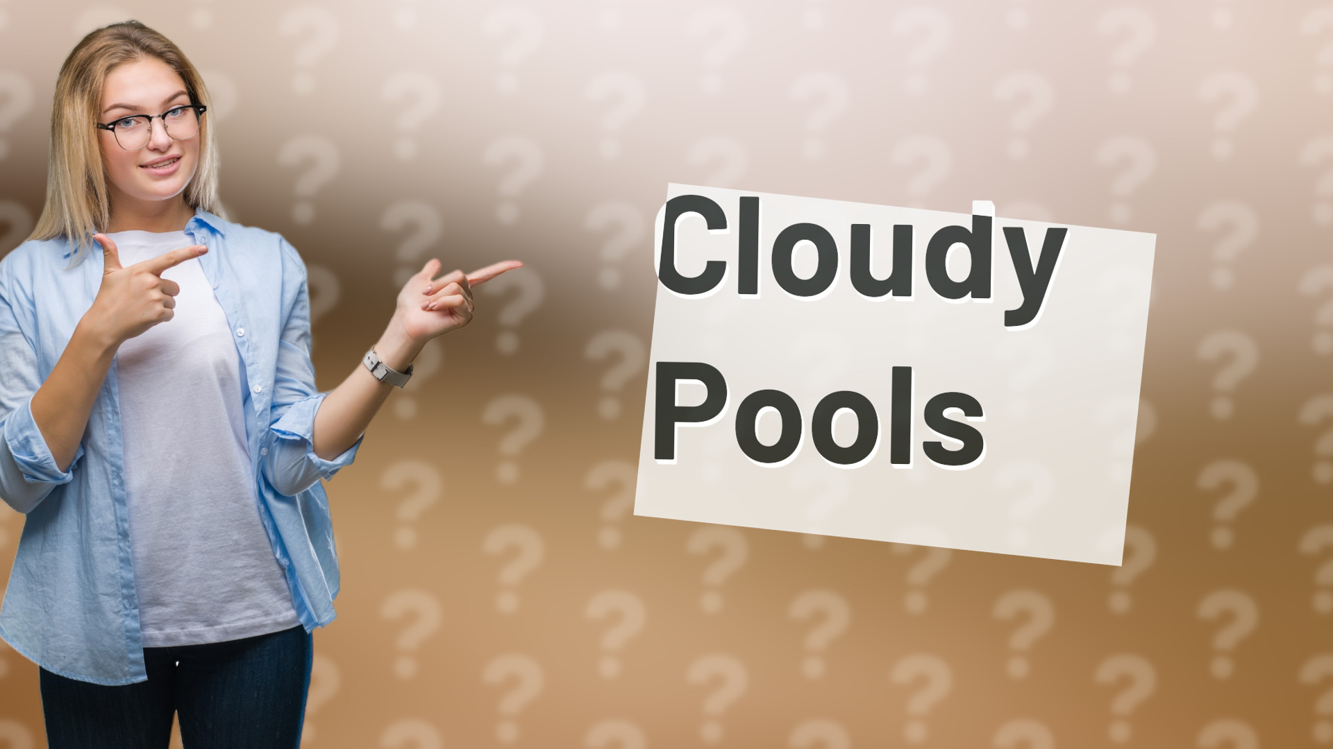 Cloudy Pools