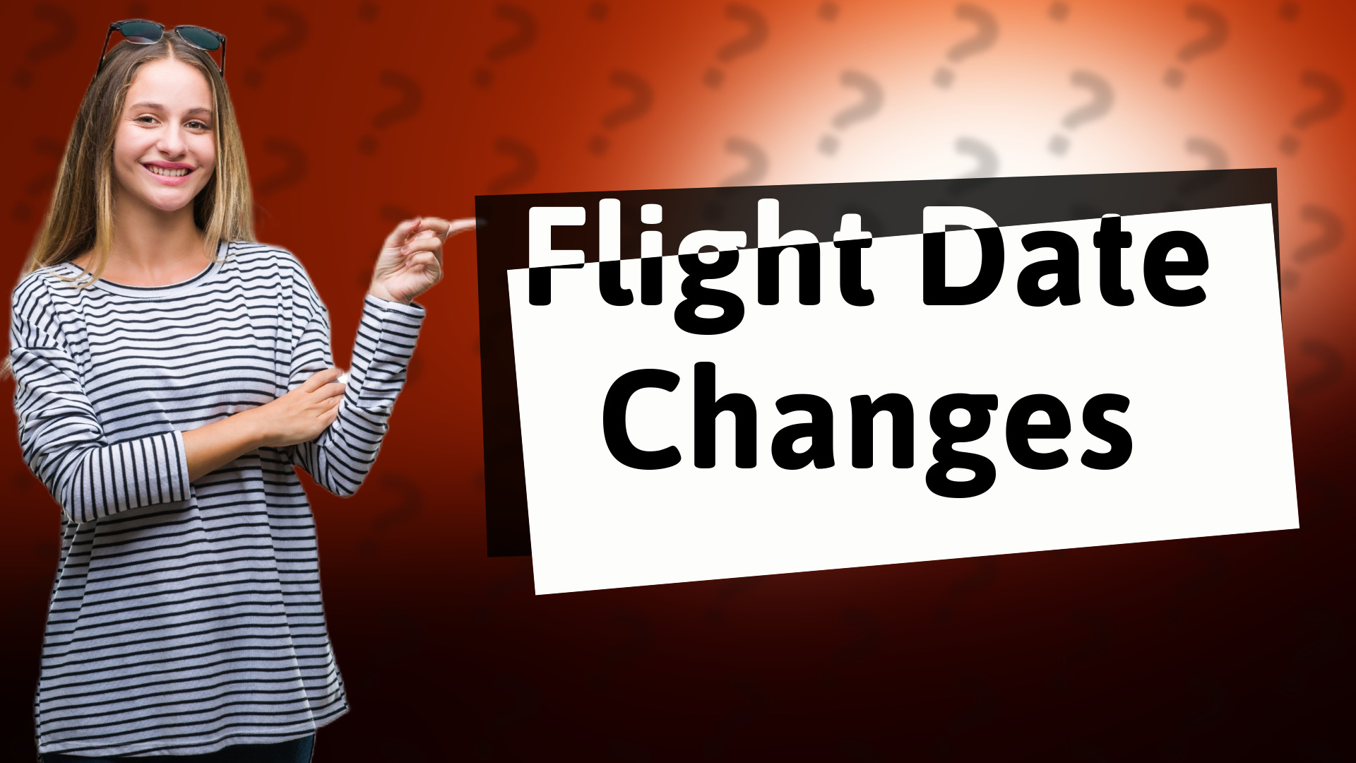 Flight Date Changes
