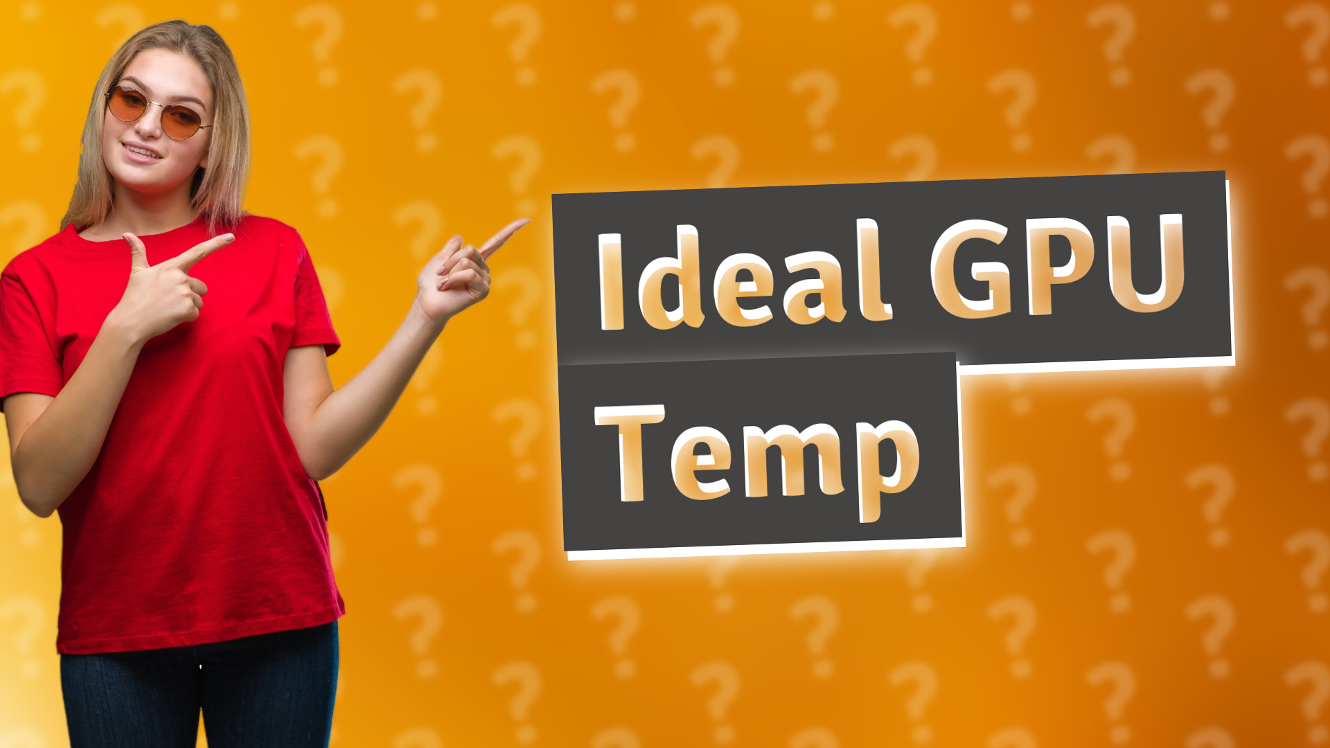 Ideal GPU Temp