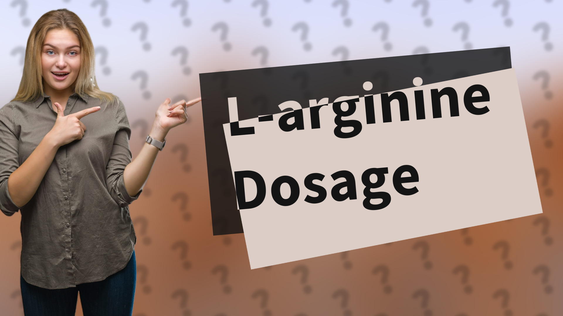 L-arginine Dosage