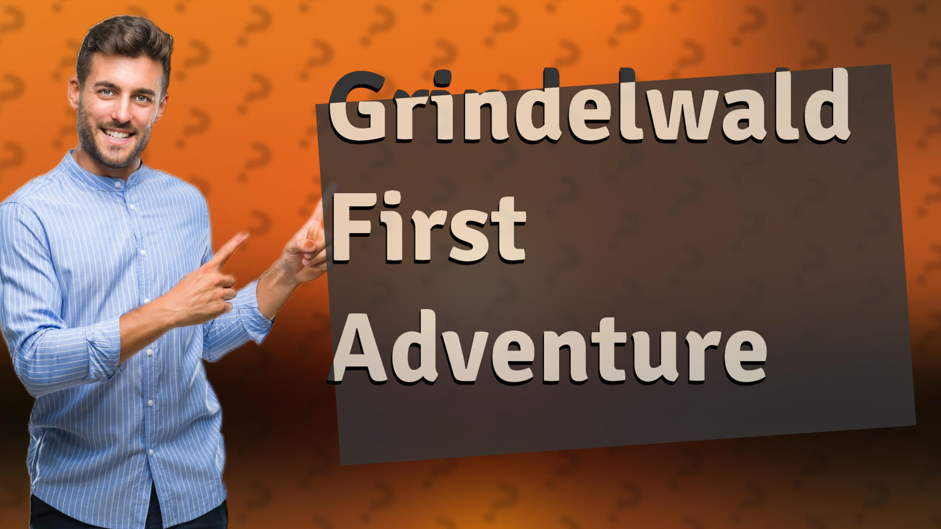 Grindelwald First Adventure