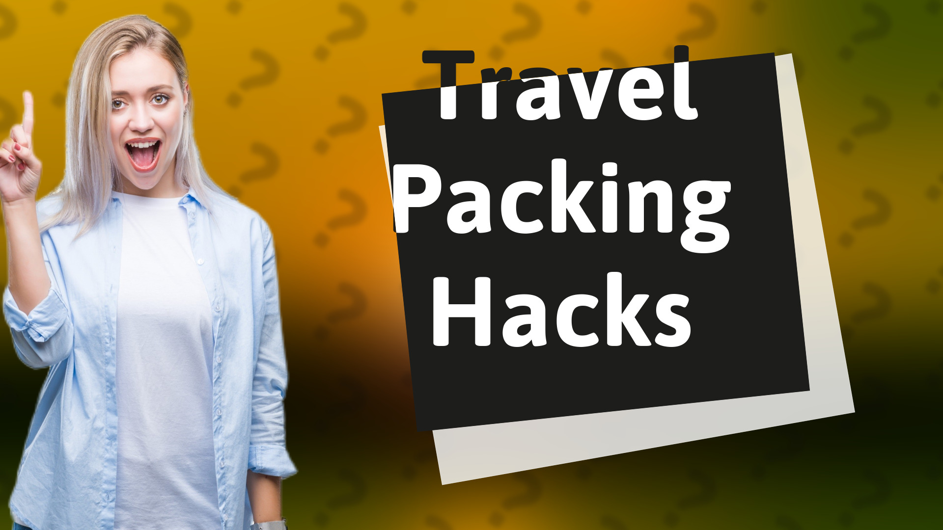 Travel Packing Hacks