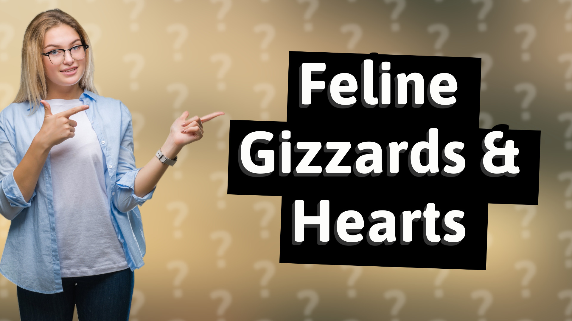 Feline Gizzards & Hearts
