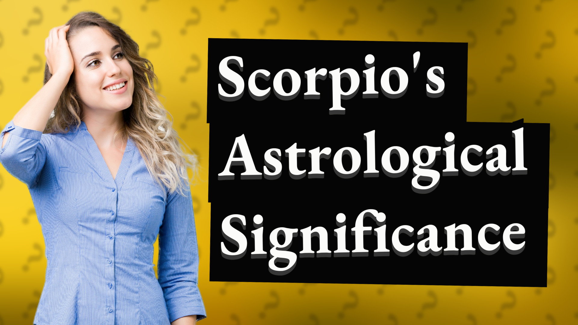 Scorpio's Astrological Significance