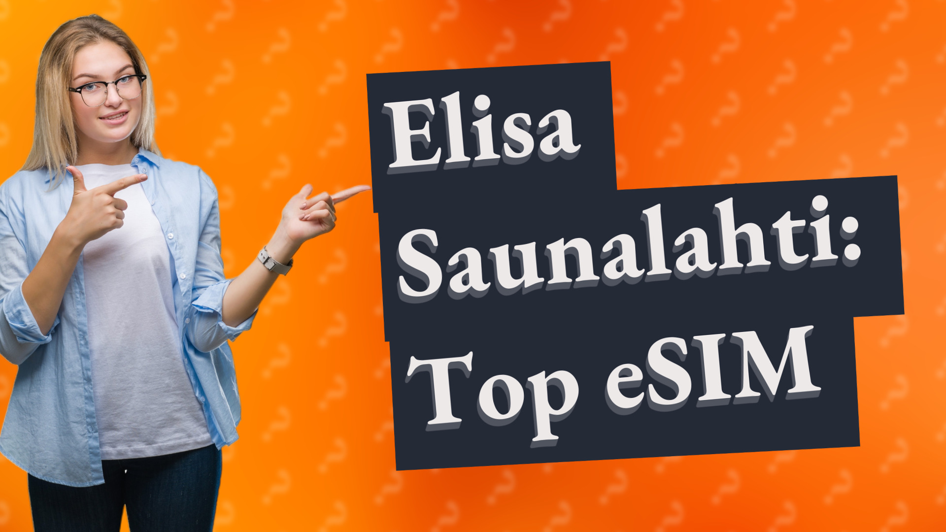 Elisa Saunalahti: Top eSIM