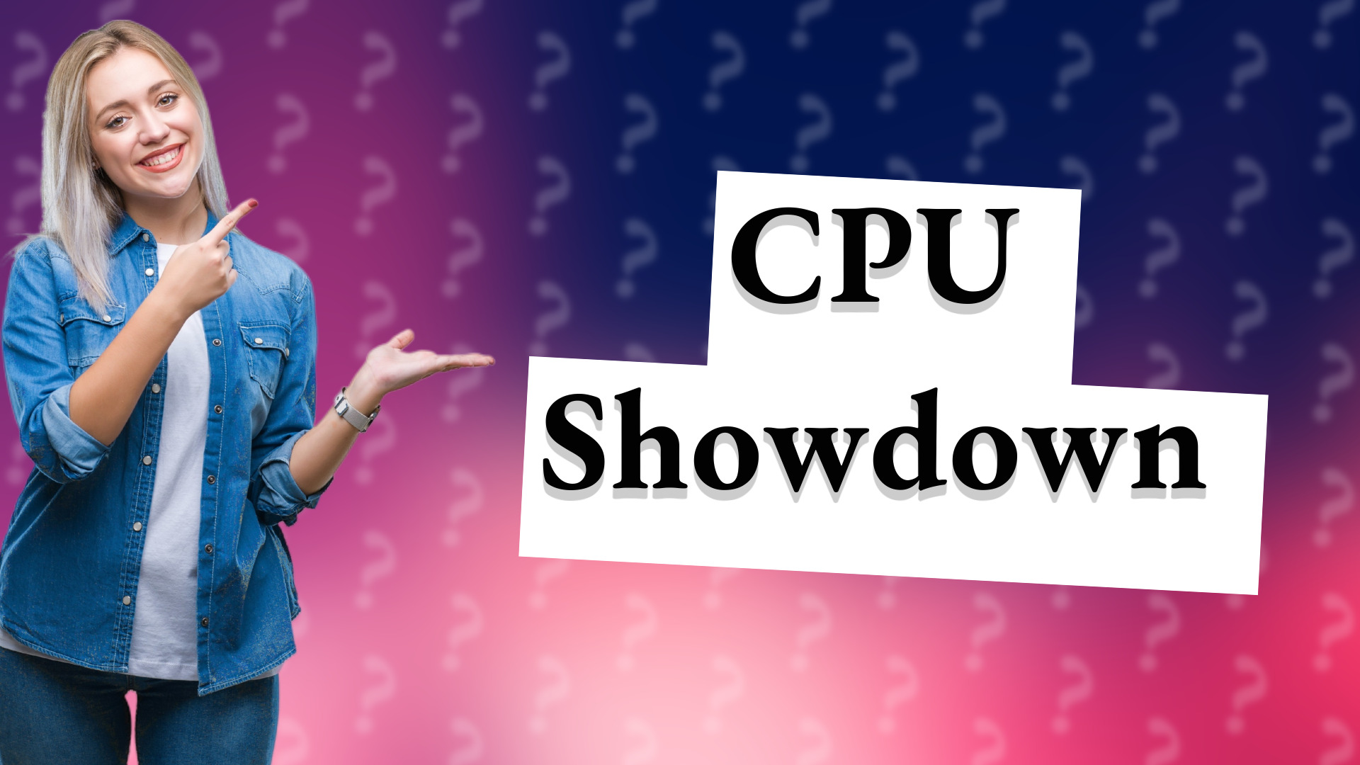 CPU Showdown