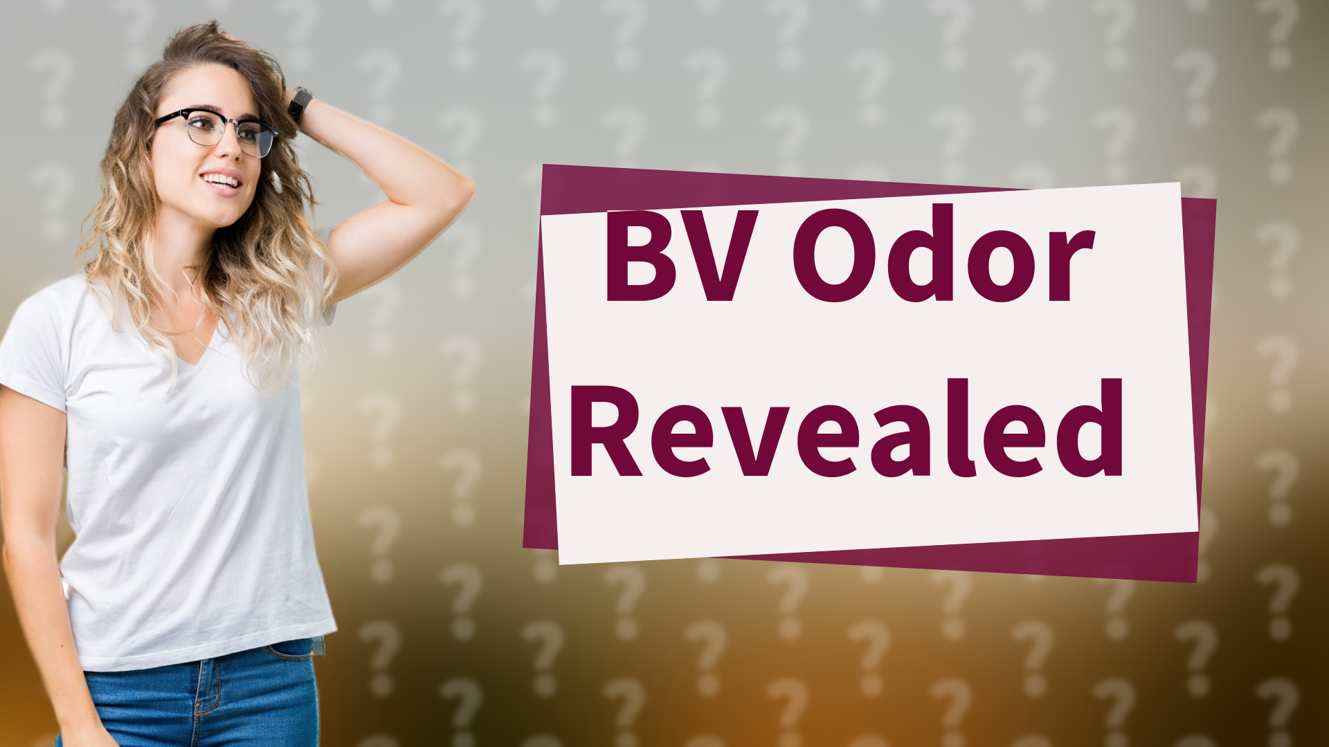 BV Odor Revealed