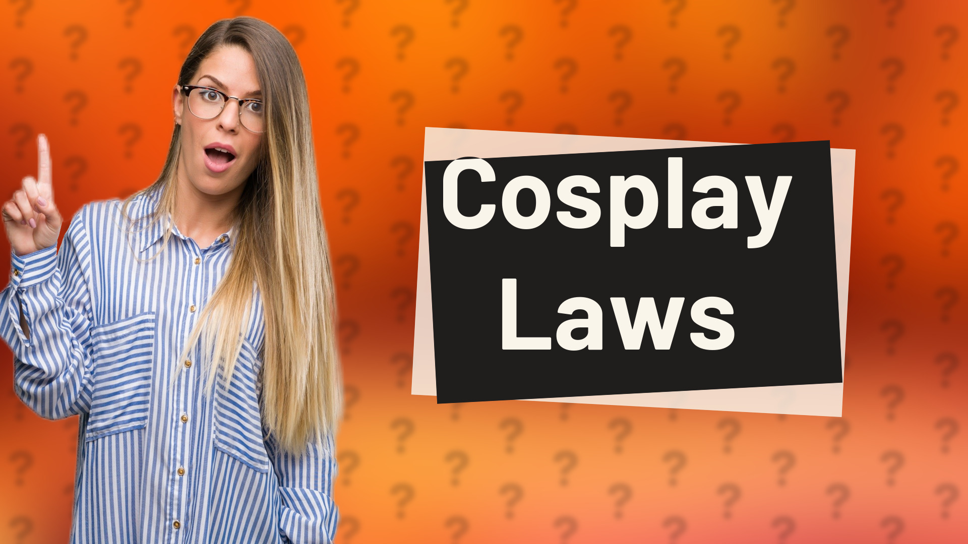 Cosplay Laws