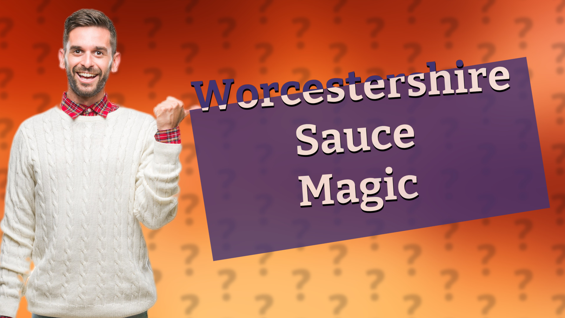 Worcestershire Sauce Magic
