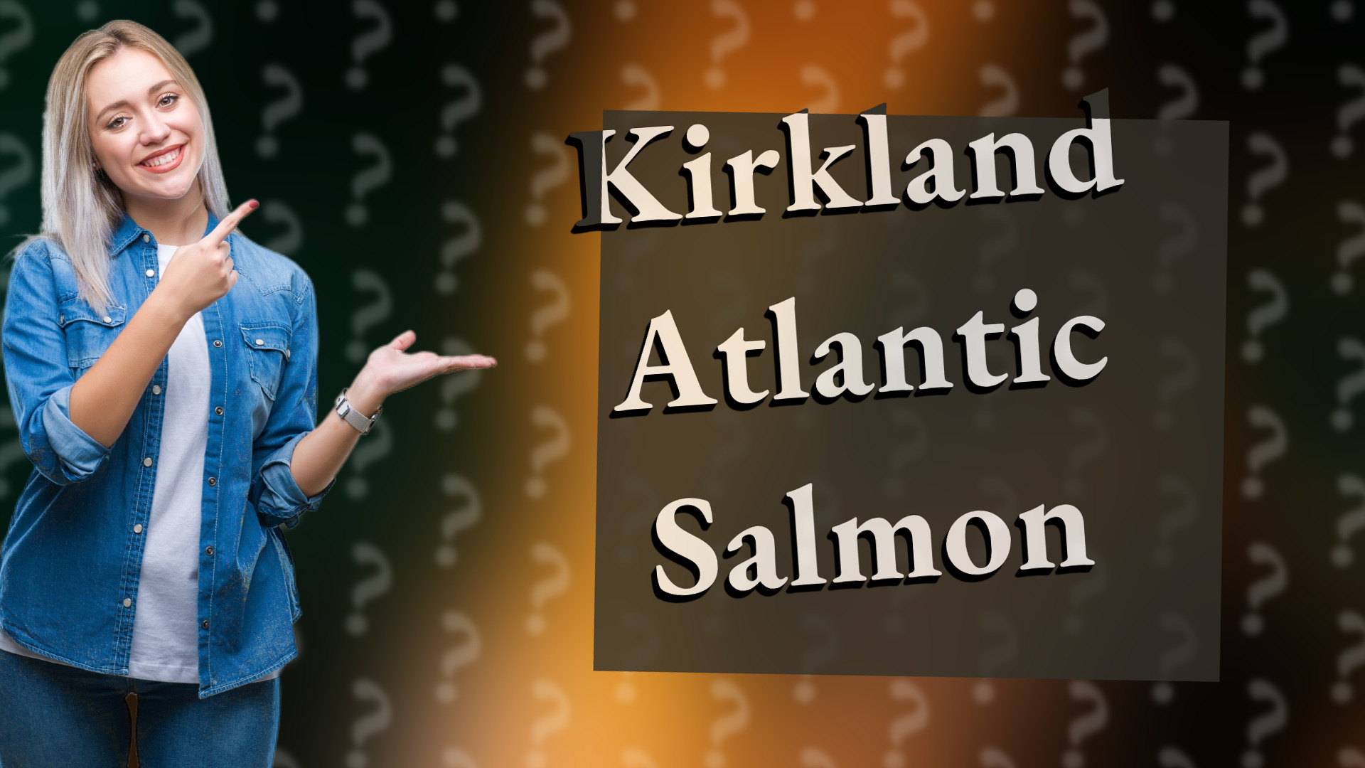 Kirkland Atlantic Salmon