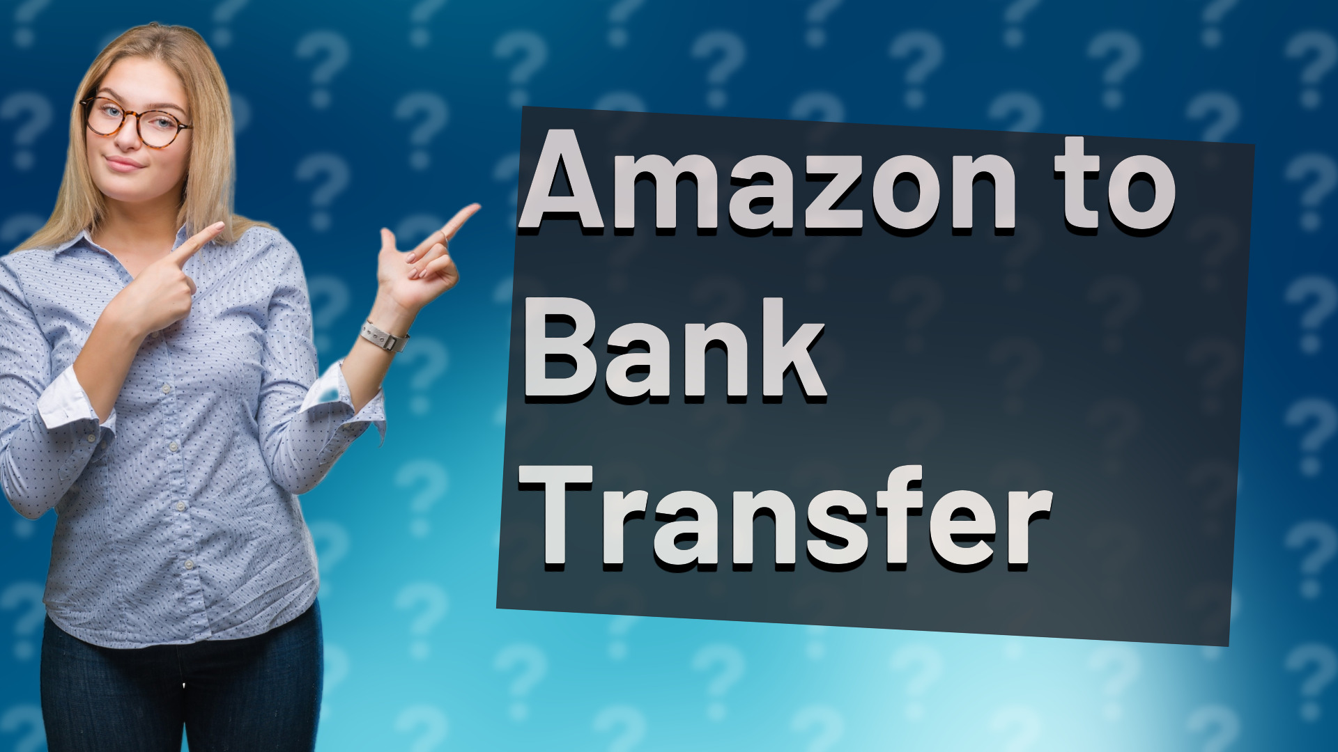 Amazon to Bank Transfer