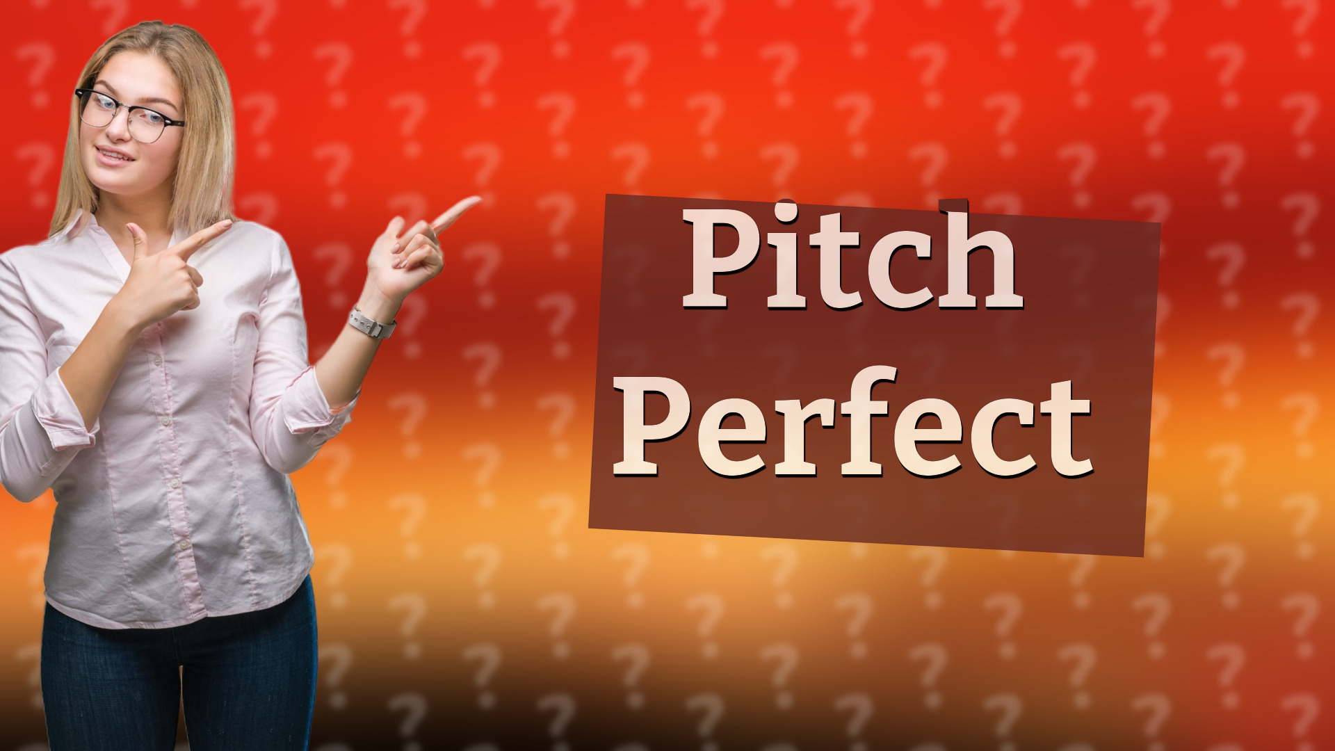 Pitch Perfect