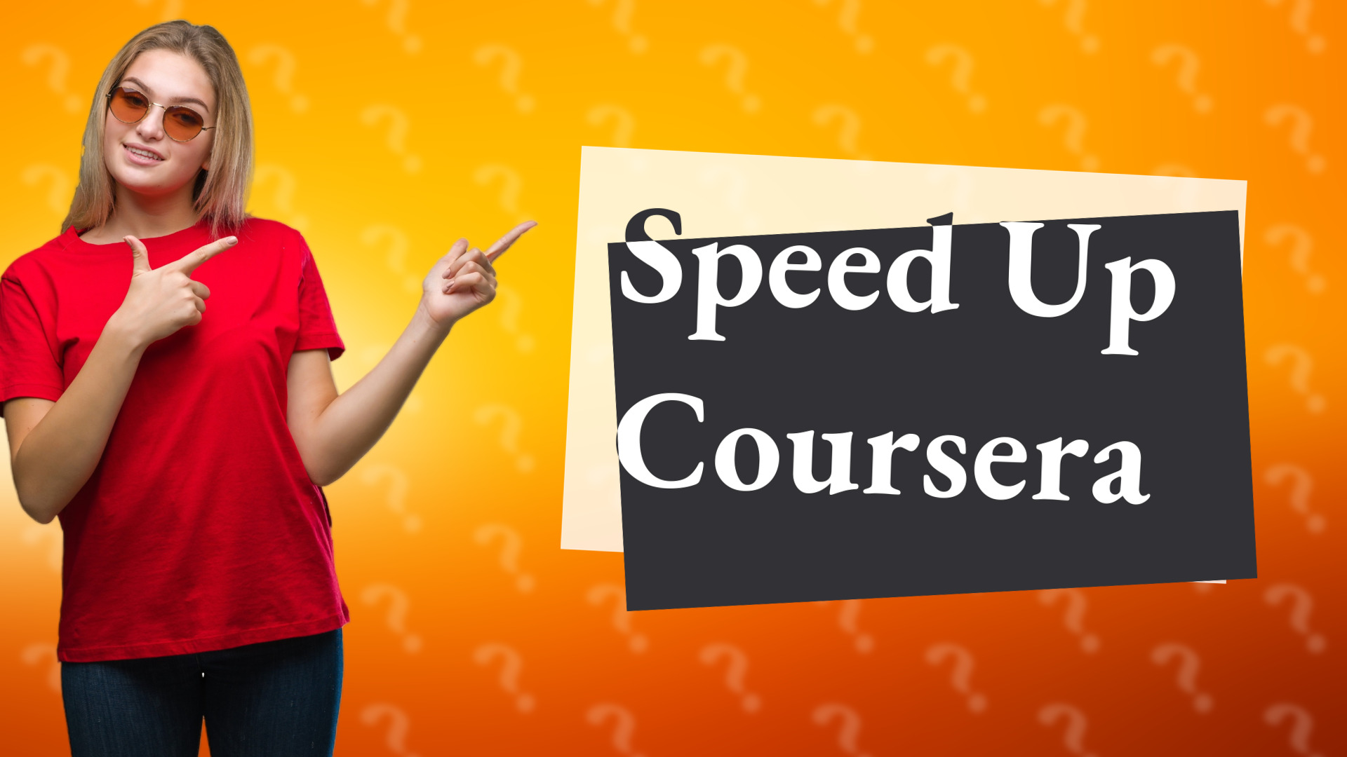 Speed Up Coursera
