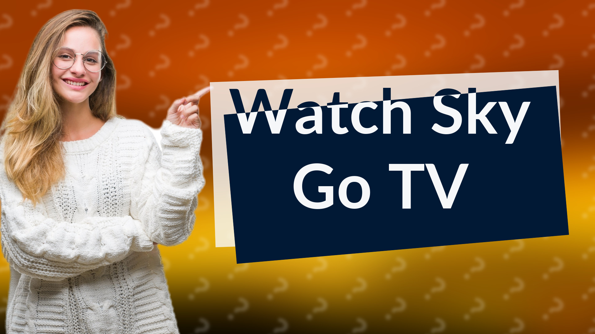 Watch Sky Go TV