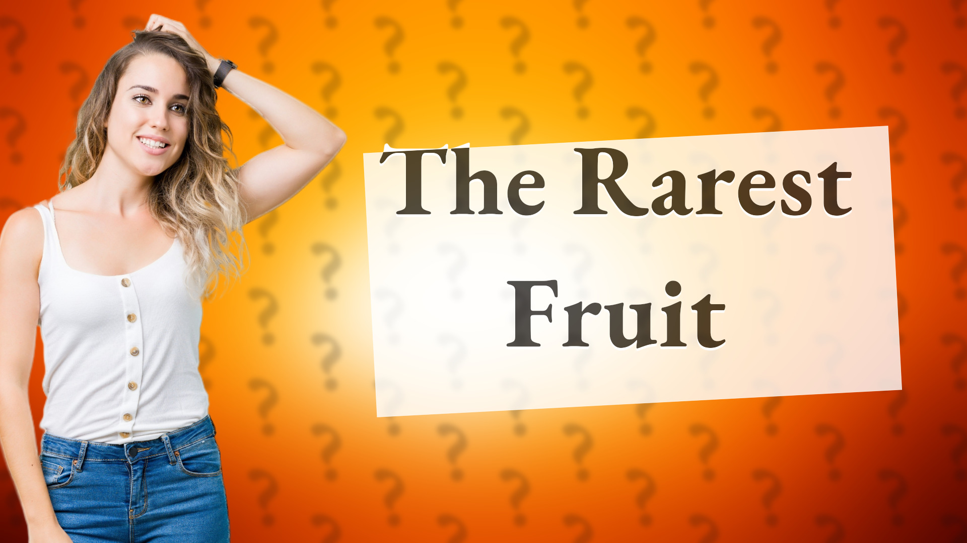 The Rarest Fruit