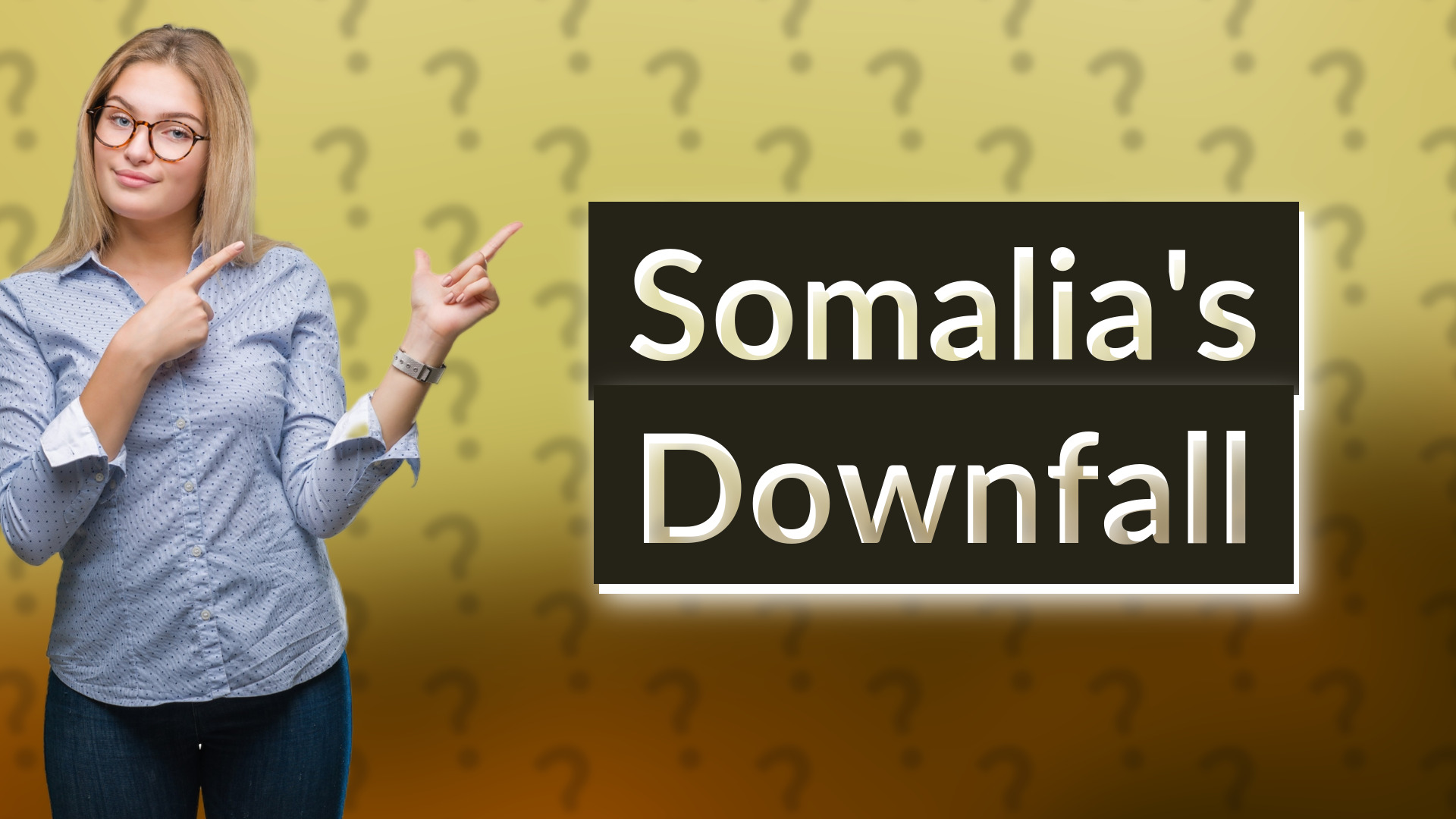 Somalia's Downfall