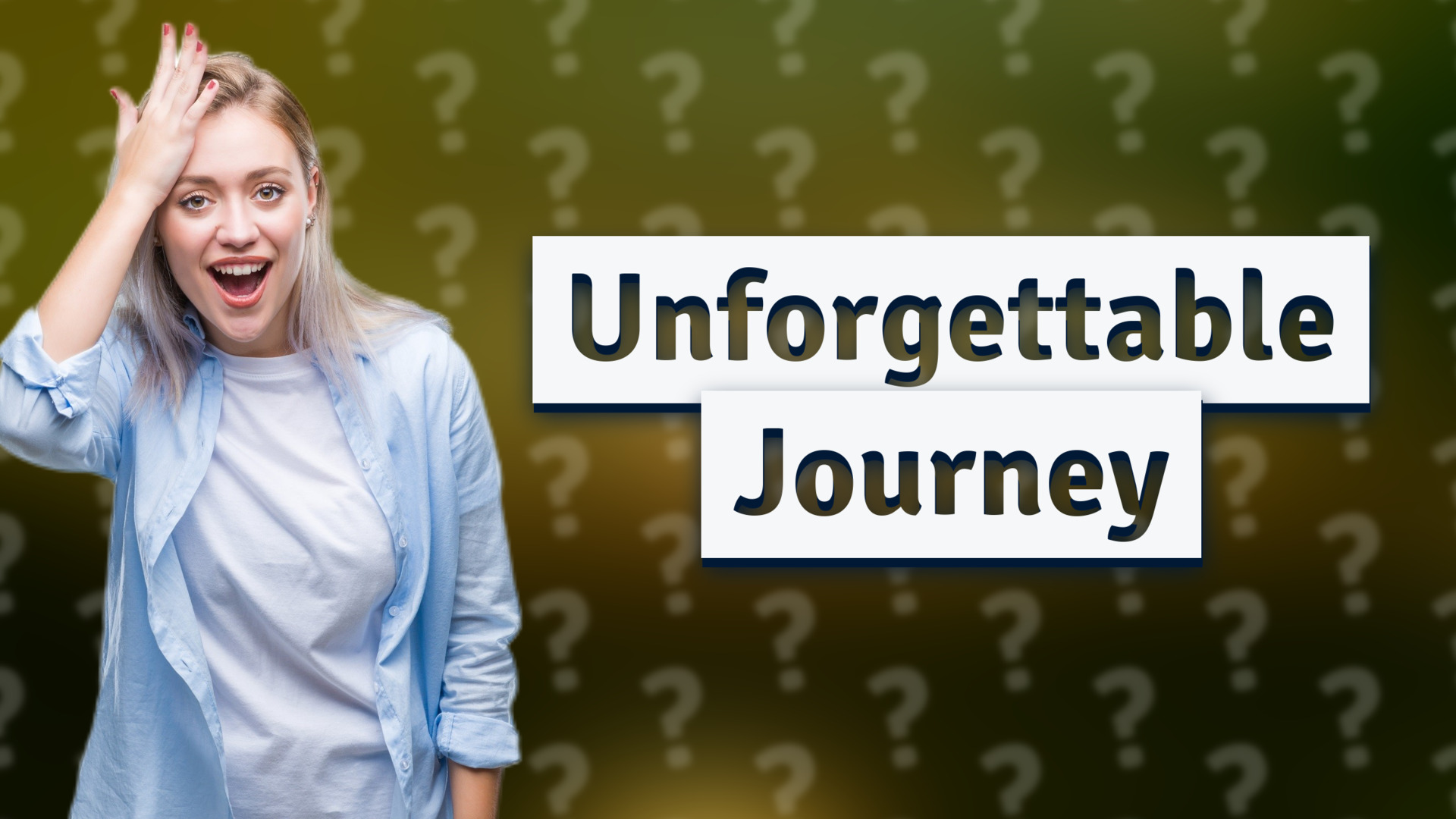 Unforgettable Journey